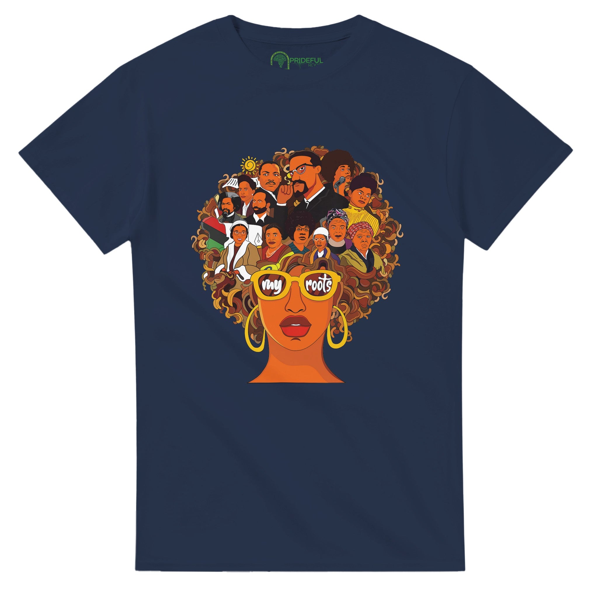 My Roots | Black History Icons T-shirt For Men & Women - Prideful Roots