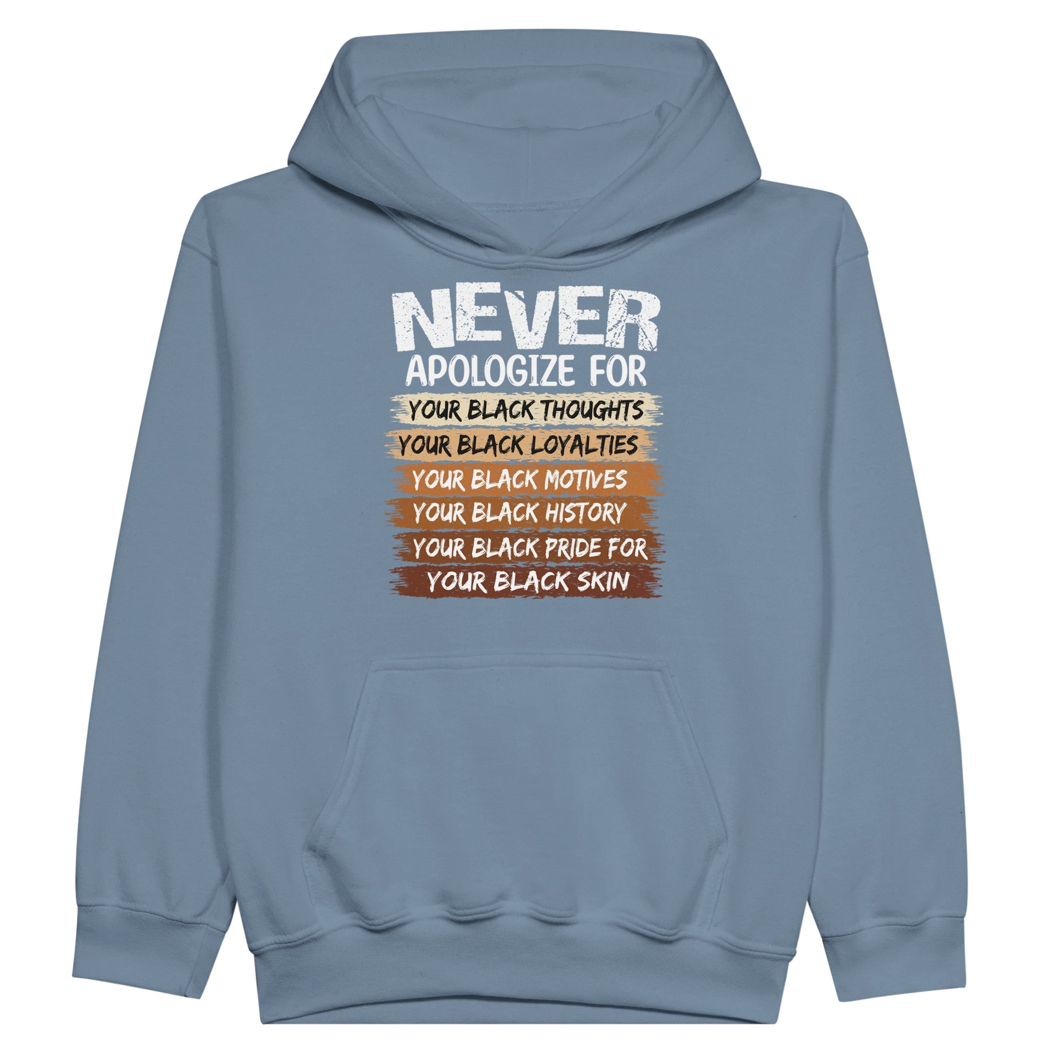 Never Apologize For Your Blackness Hoodie For Kids - Prideful Roots