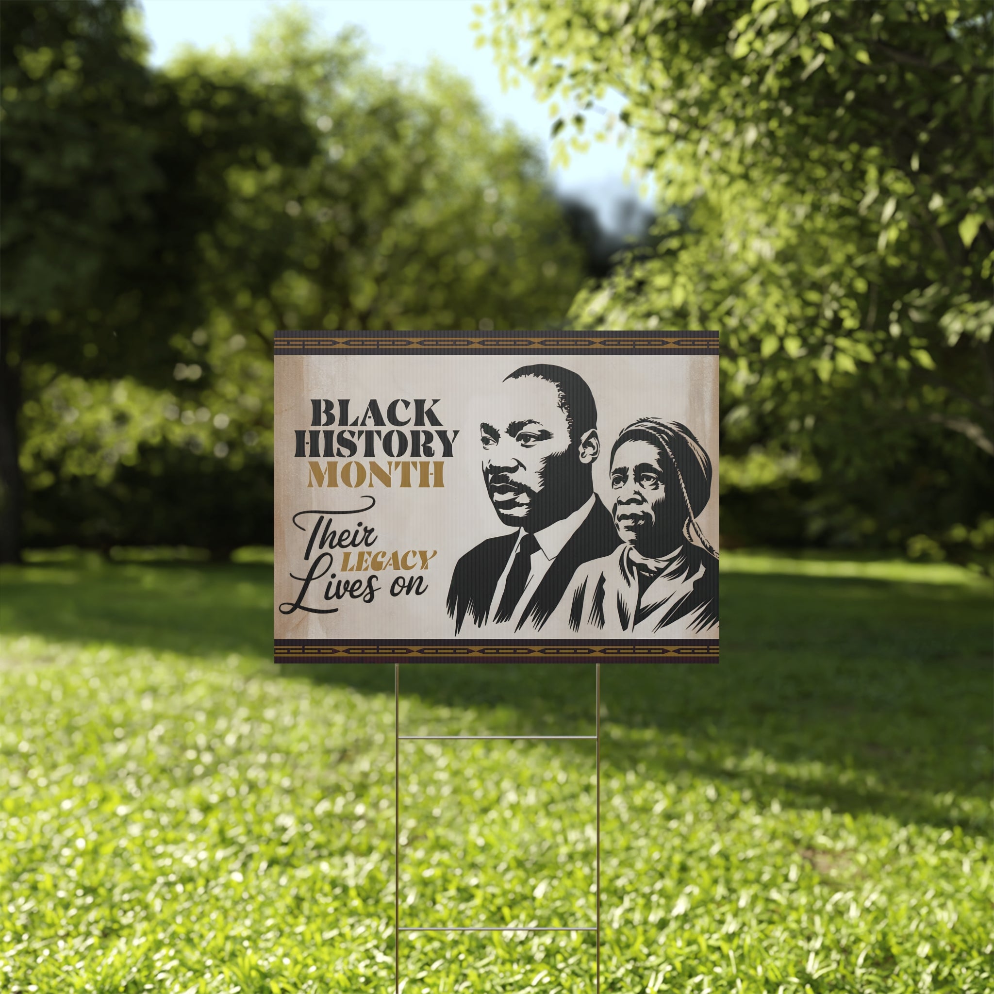 Their Legacy Lives On Black History Month - Yard Sign | 24x18" | Double-Sided | Made in USA - Prideful Roots