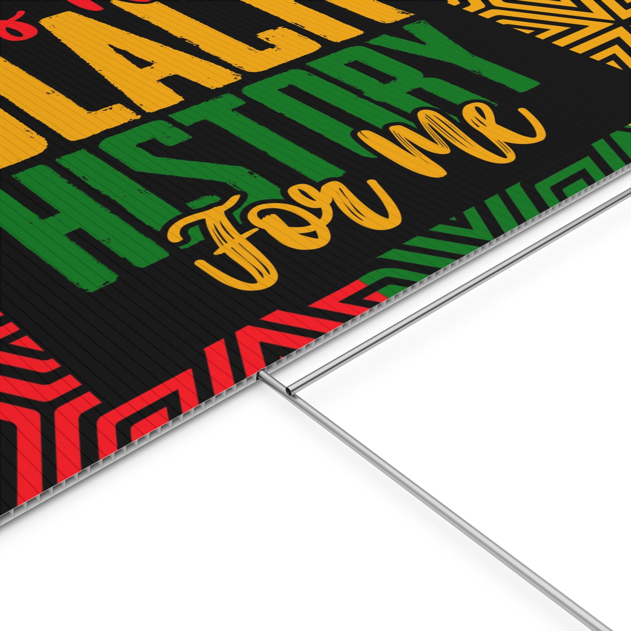It’s The Black History For Me - Yard Sign | 24x18" | Double-Sided | Made in USA - Prideful Roots