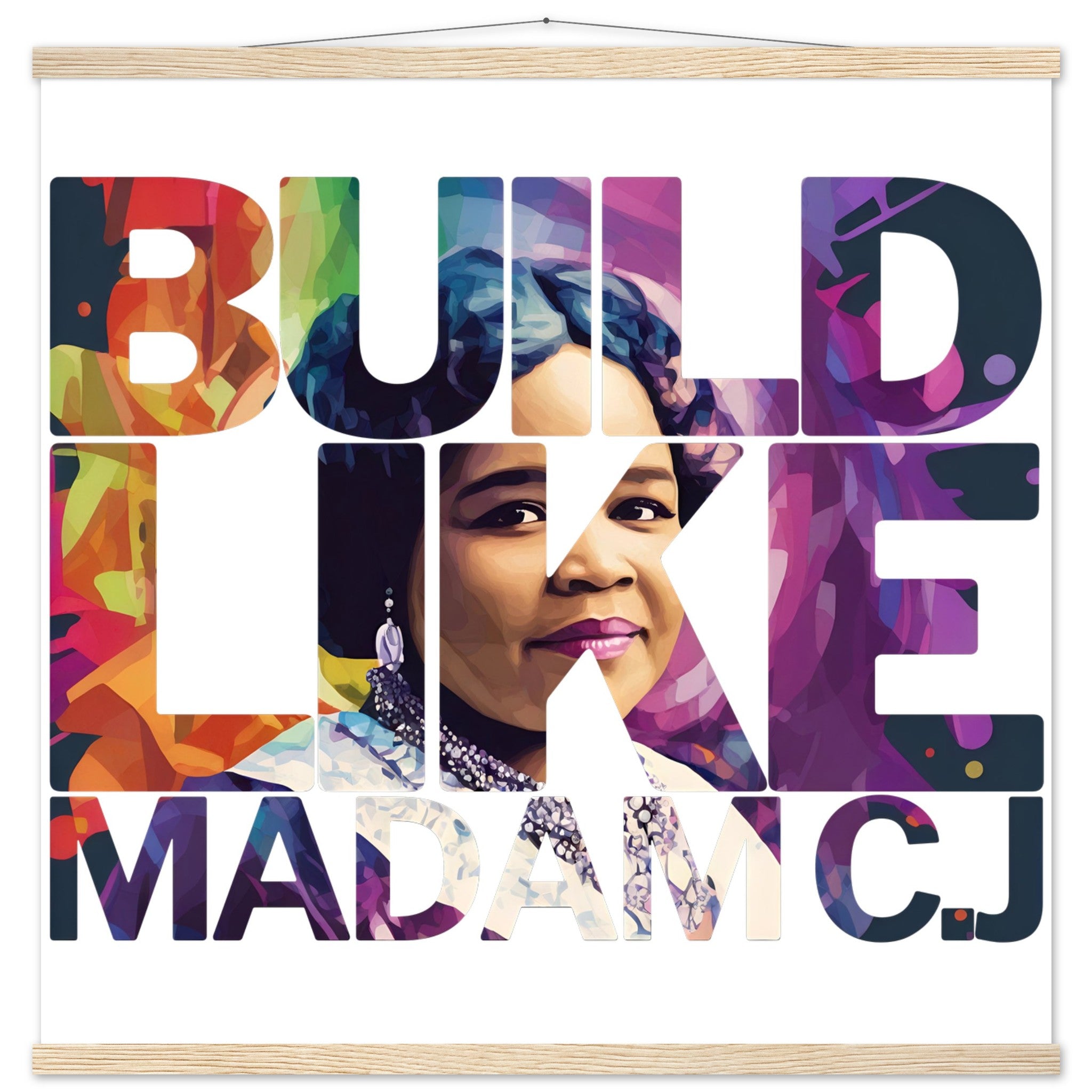 Build Like Madam C.J. | Black History Wall Art – Framed, Unframed, or Magnetic Hanger - Prideful Roots