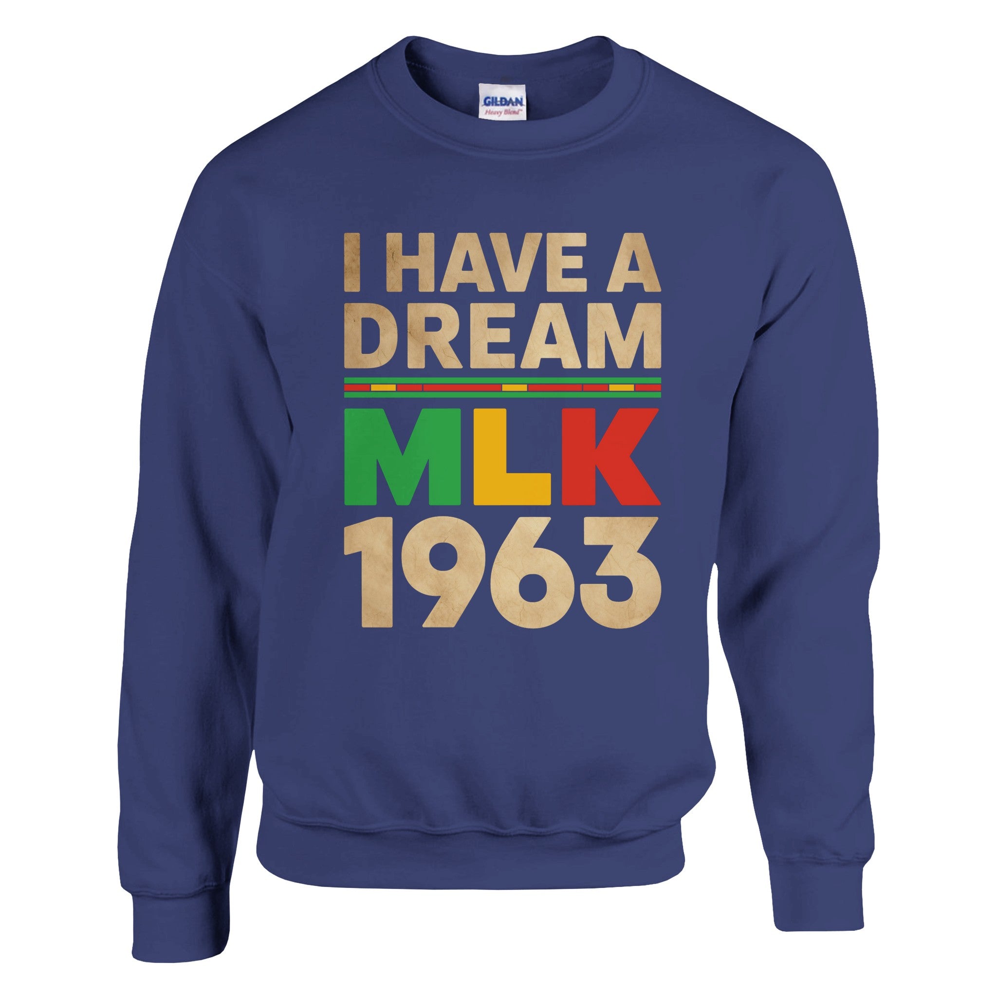 MLK 1963: I Have a Dream Legacy Sweatshirt For Men & Women - Prideful Roots