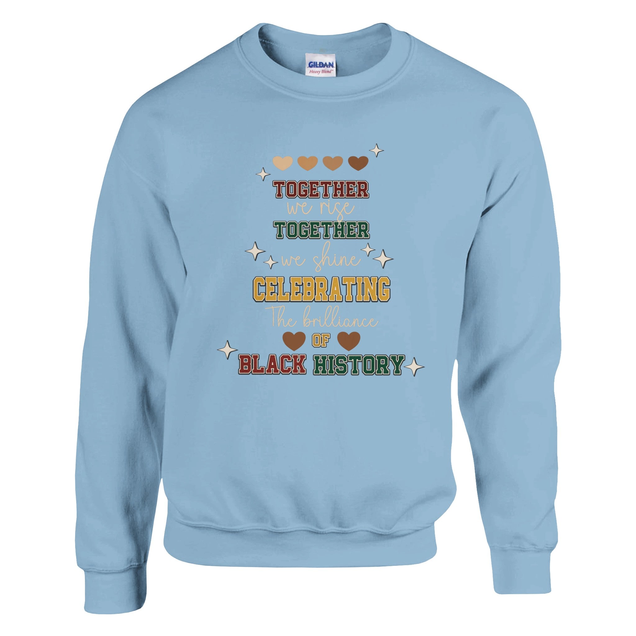 Together We Rise, Celebrating Black History Sweatshirt For Men & Women - Prideful Roots