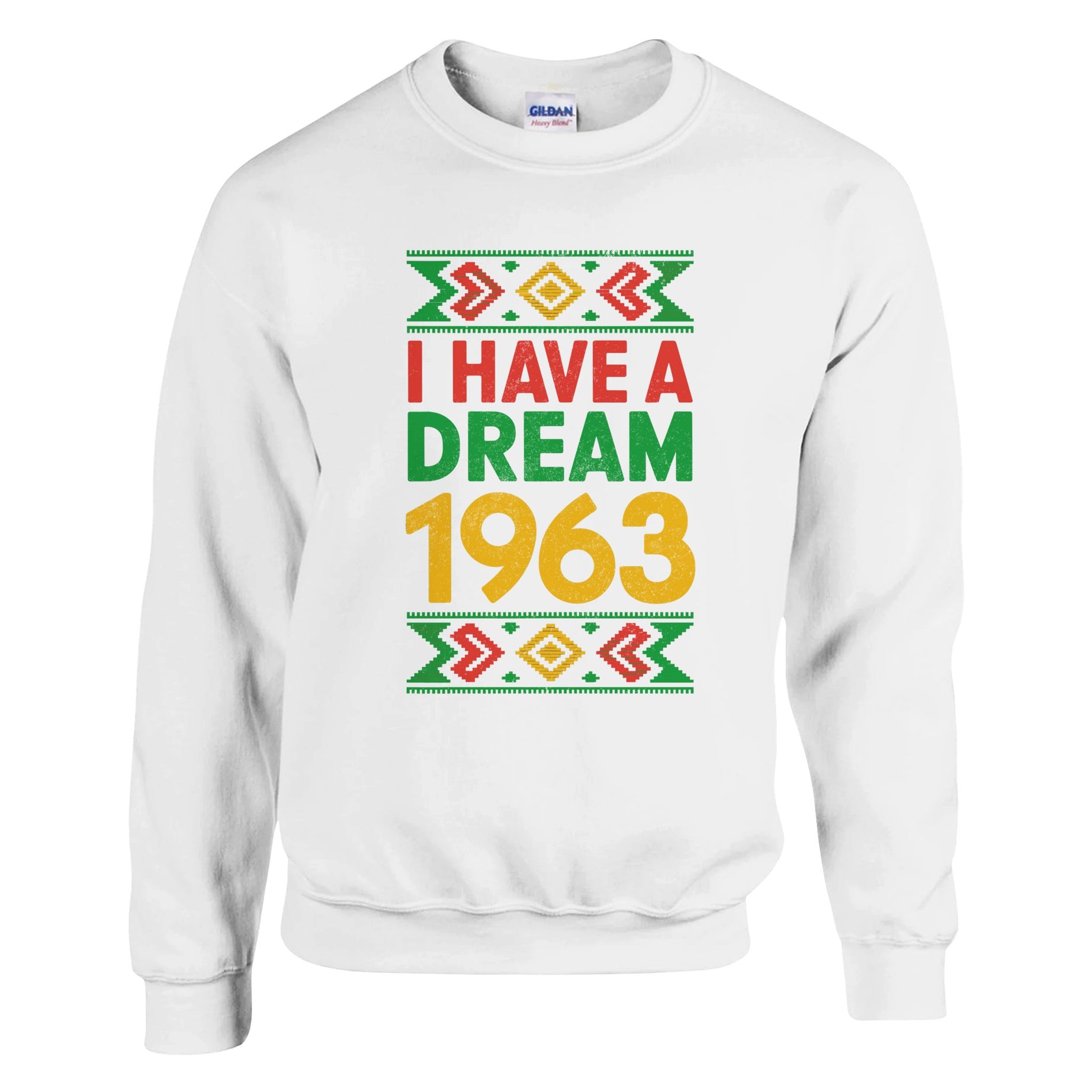 I Have a Dream: 1963 Tribute Sweatshirt For Men & Women - Prideful Roots