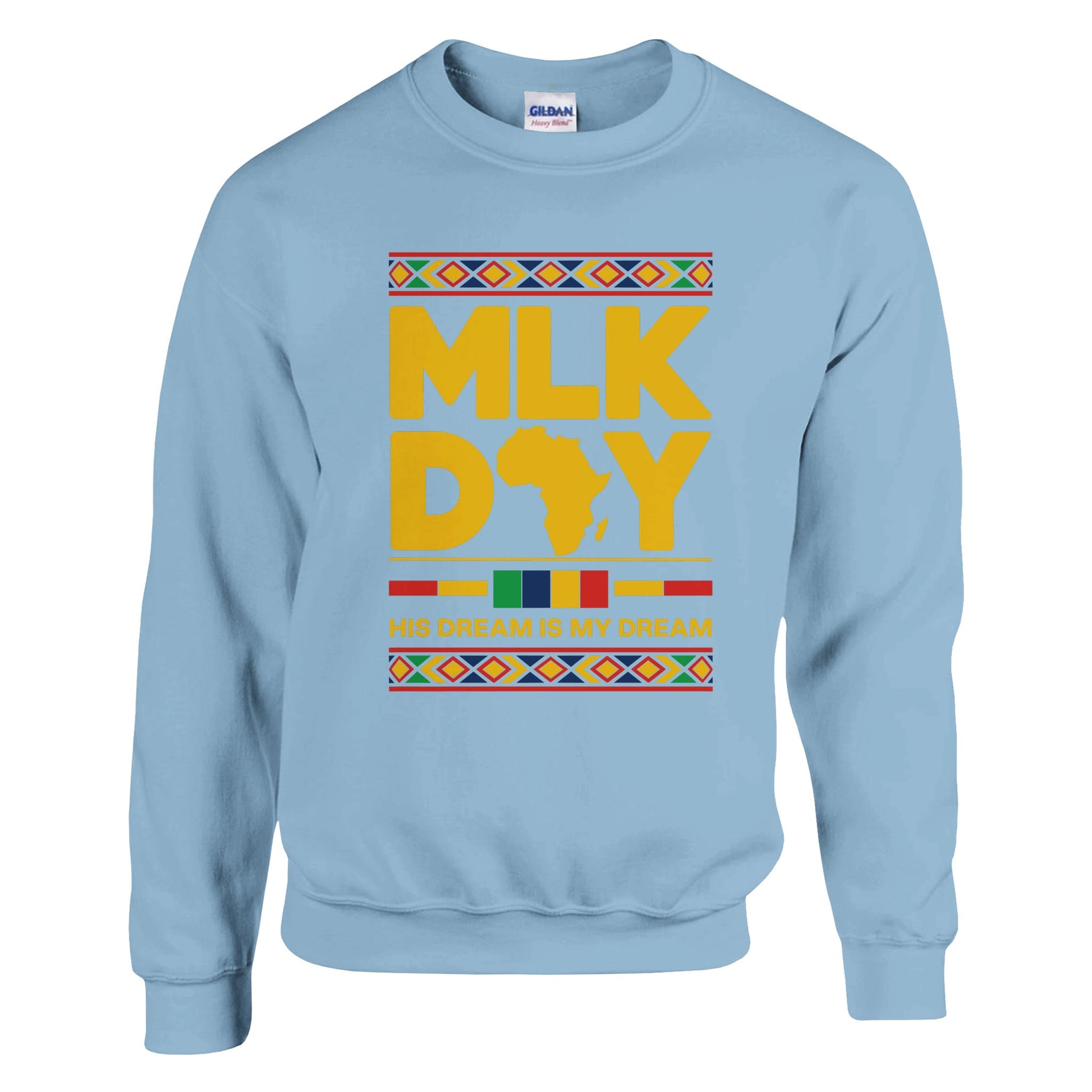 MLK Day: His Dream, Our Legacy Sweatshirt For Men & Women - Prideful Roots