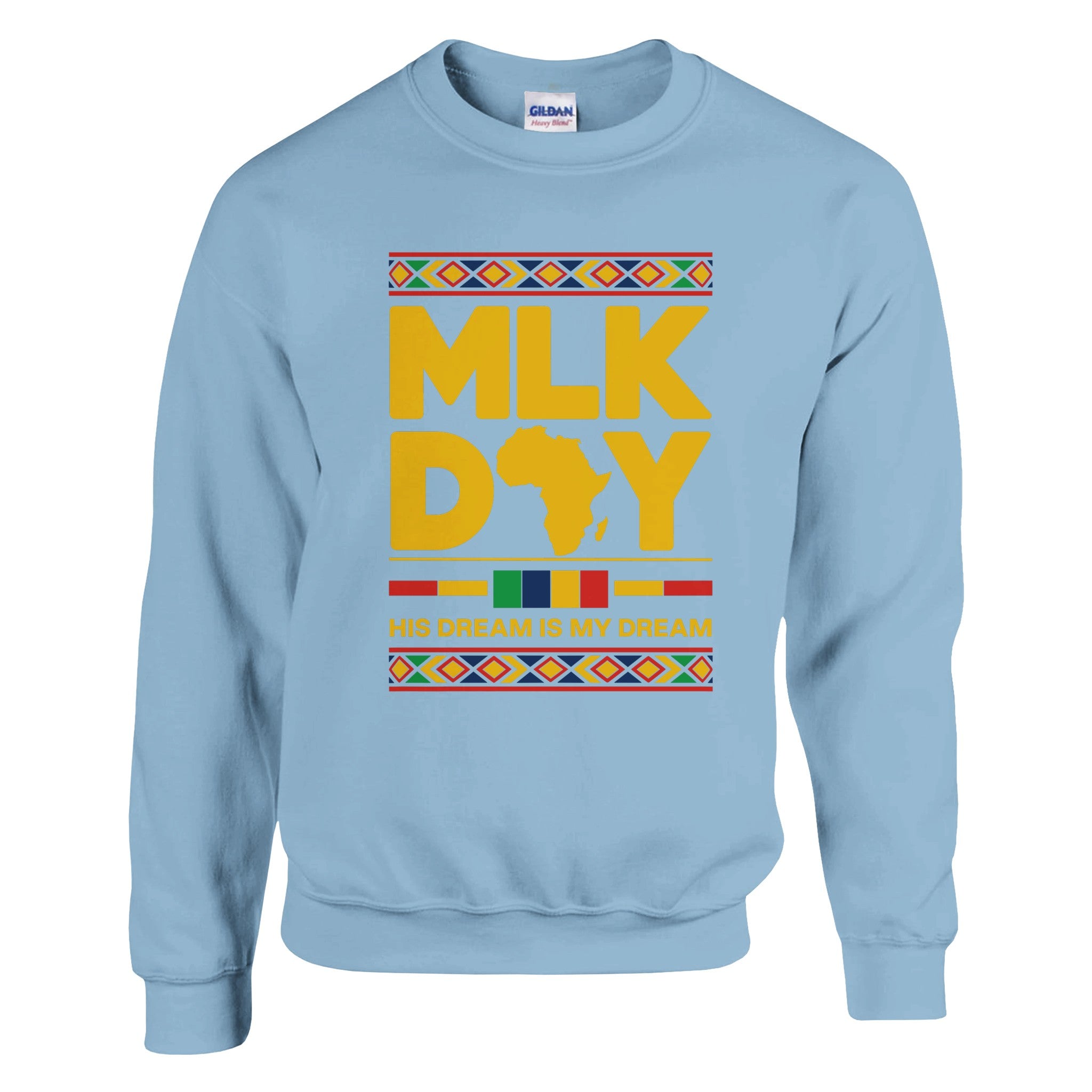 MLK Day: His Dream, Our Legacy Sweatshirt For Men & Women - Prideful Roots