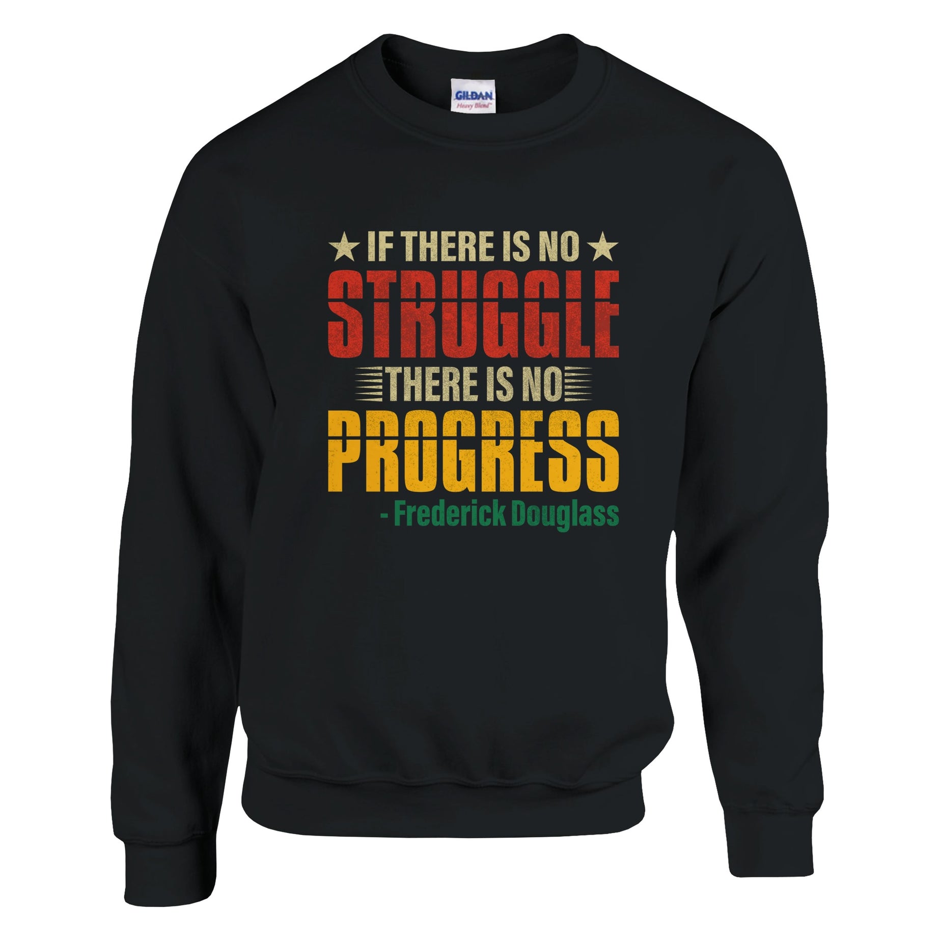 No Struggle No Progress Frederick Douglass Sweatshirt For Men & Women - Prideful Roots