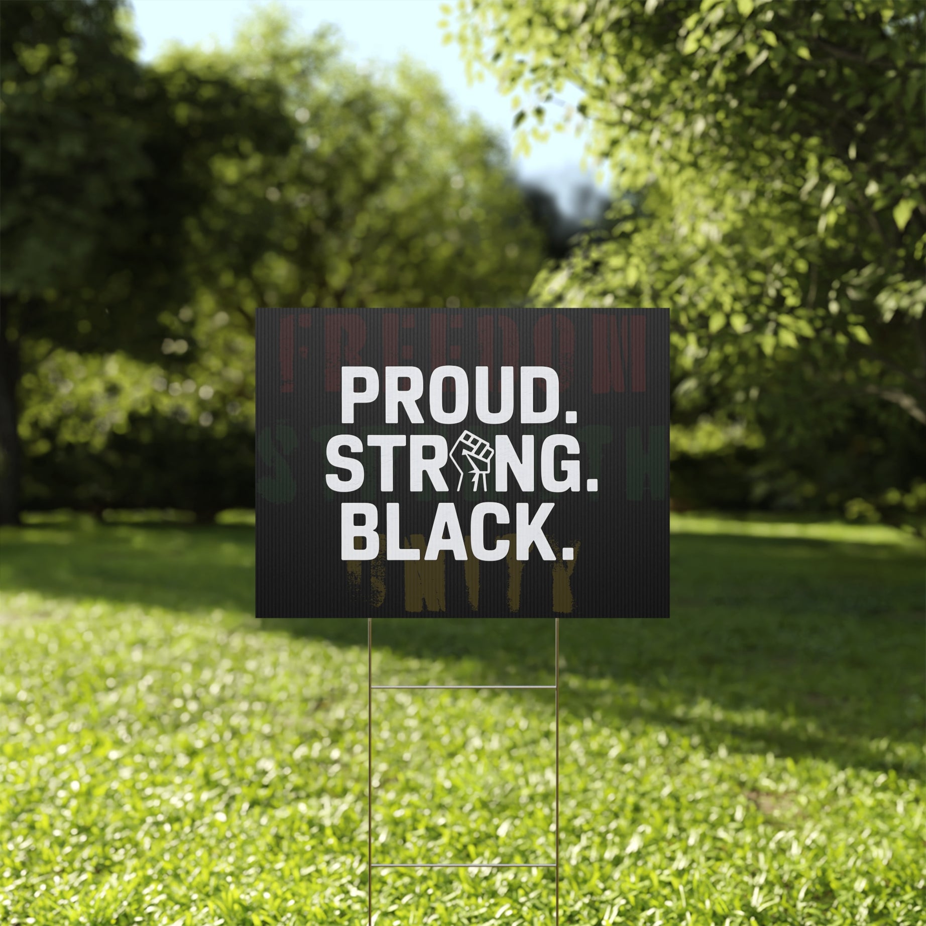 Proud. Strong. Black. Yard Sign | 24x18" | Double-Sided | Made in USA - Prideful Roots