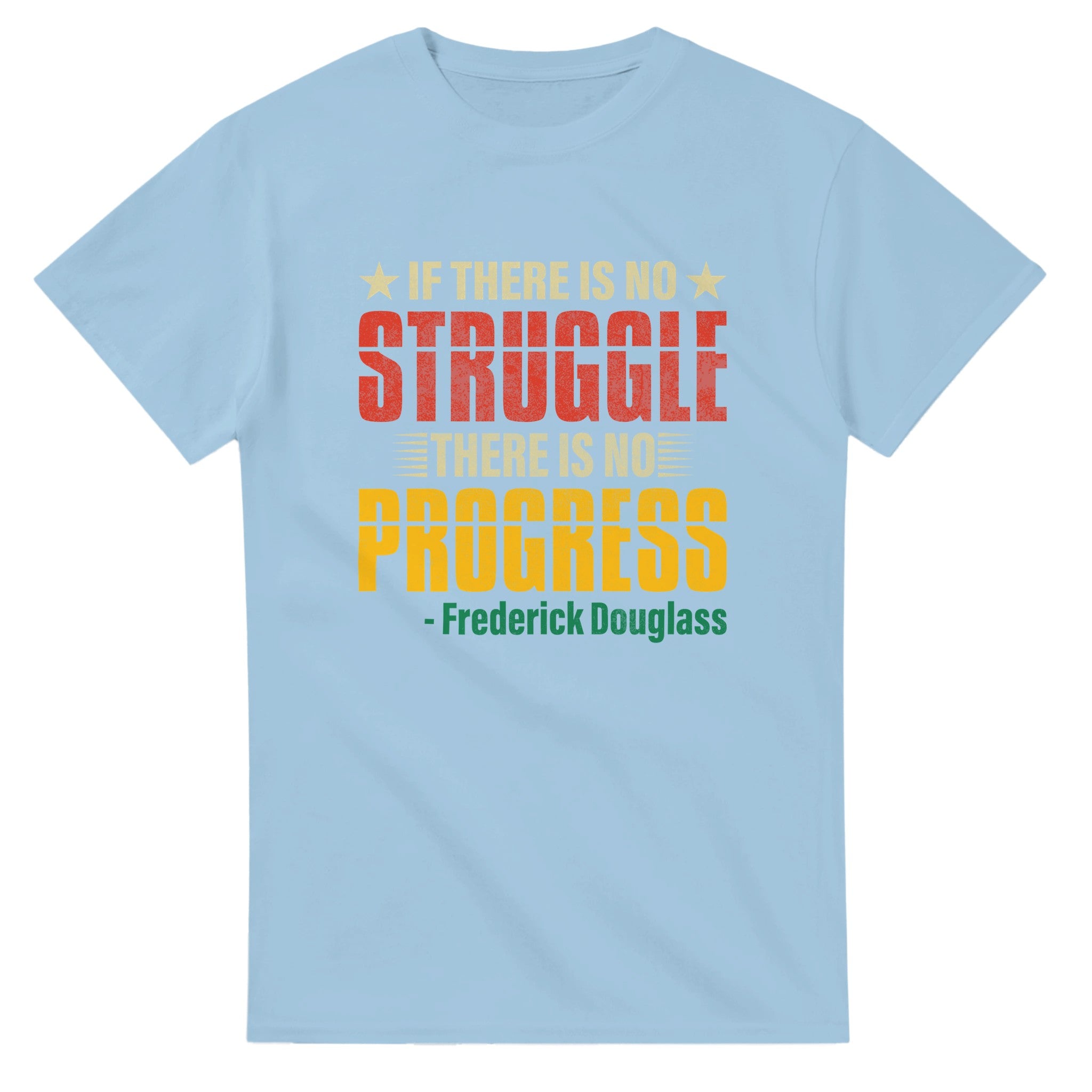 No Struggle No Progress Frederick Douglass T-shirt For Men & Women - Prideful Roots