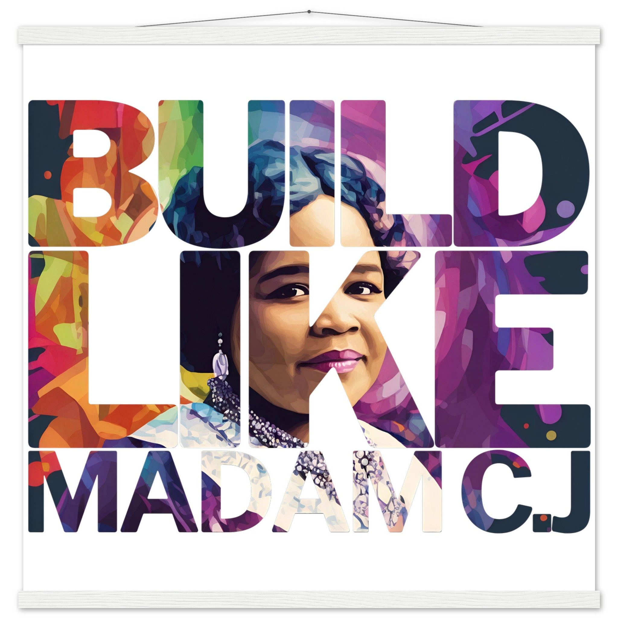 Build Like Madam C.J. | Black History Wall Art – Framed, Unframed, or Magnetic Hanger - Prideful Roots