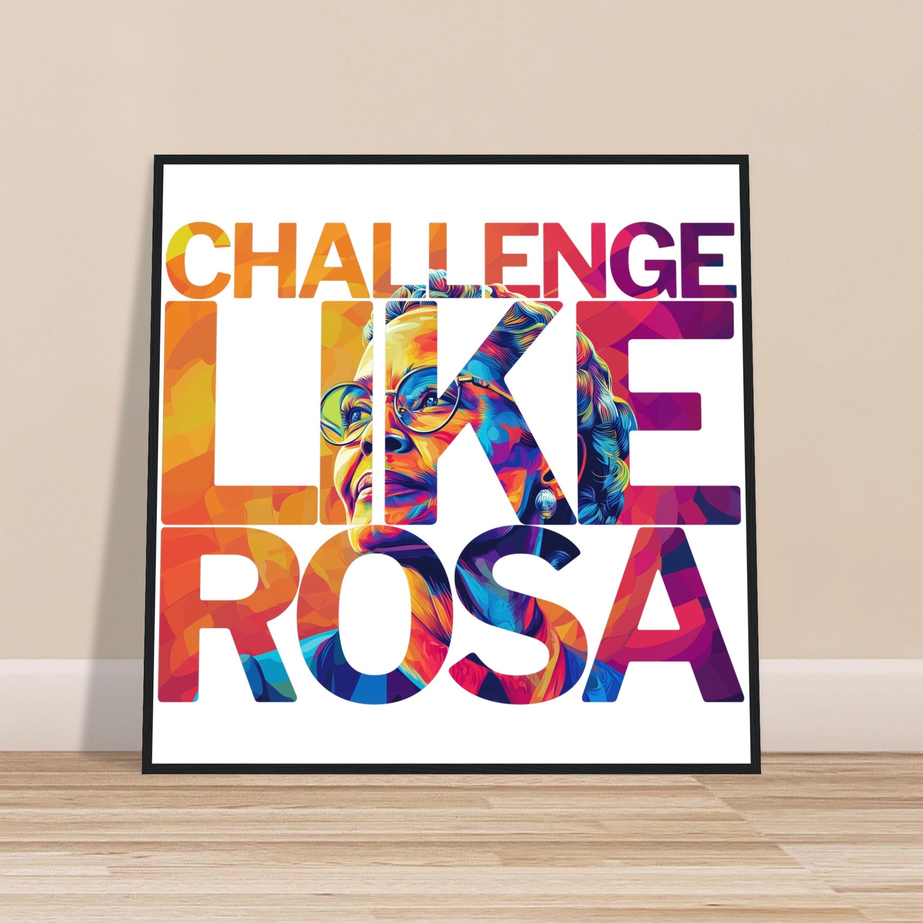 Challenge Like Rosa | Black History Wall Art – Framed, Unframed, or Magnetic Hanger - Prideful Roots