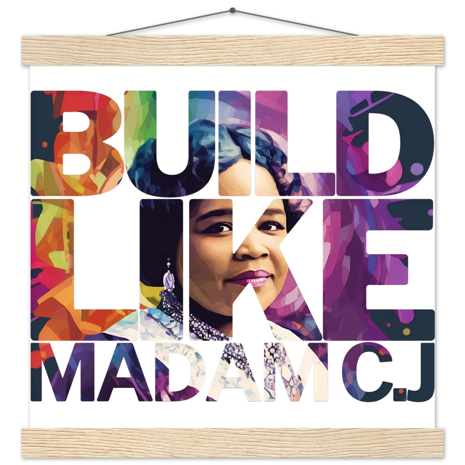 Build Like Madam C.J. | Black History Wall Art – Framed, Unframed, or Magnetic Hanger - Prideful Roots