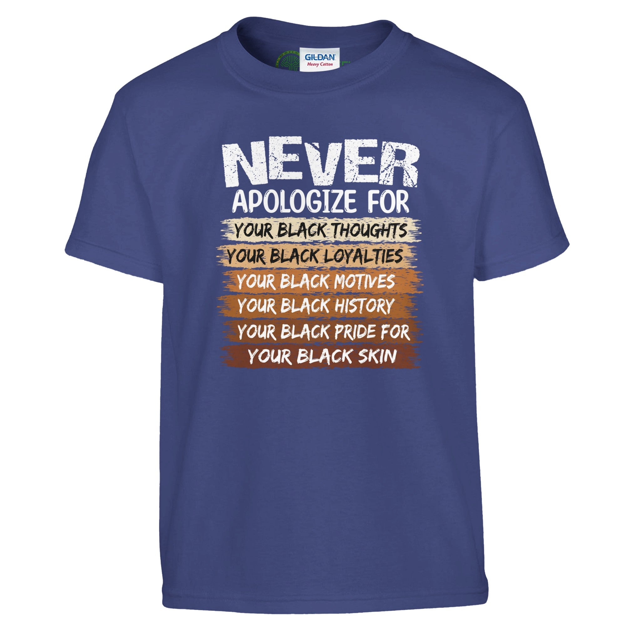 Never Apologize For Your Blackness T-shirt For Kids - Prideful Roots