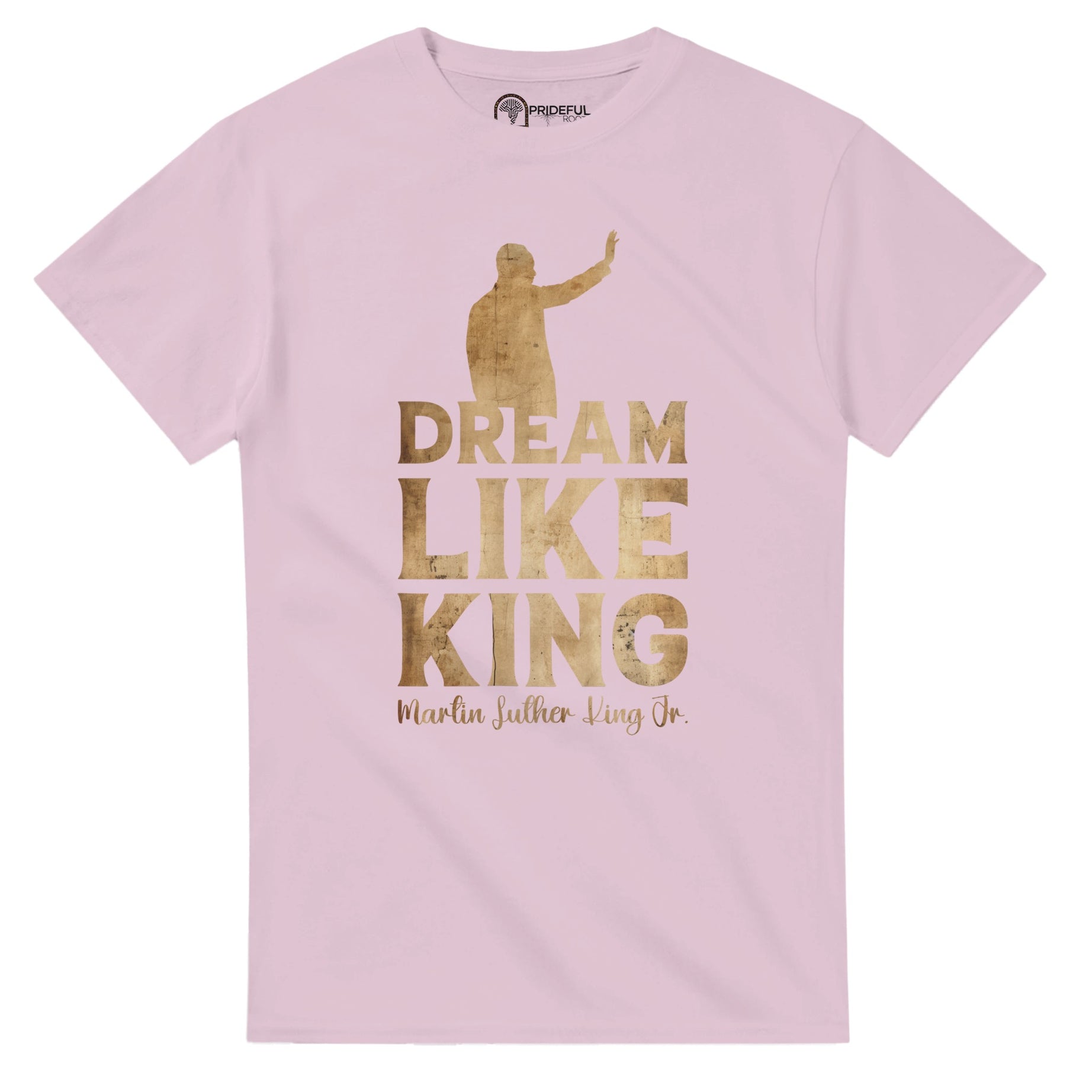 Dream Like King MLK’s Vision | Black History Icon T-shirt For Men & Women - Prideful Roots