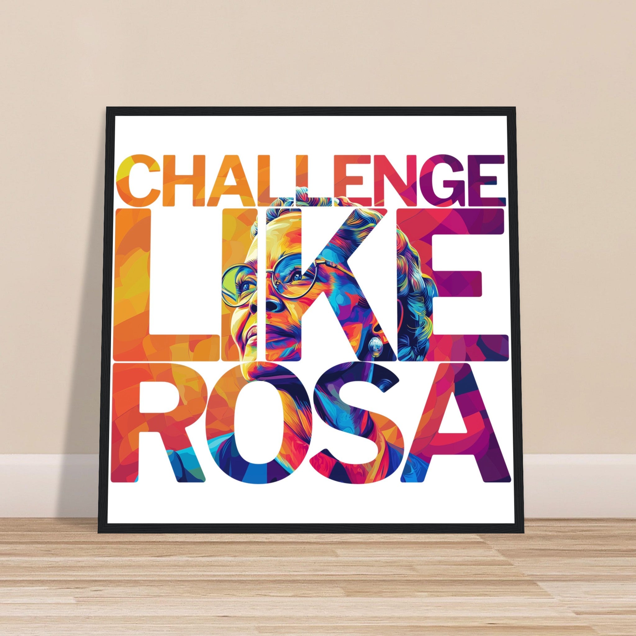 Challenge Like Rosa | Black History Wall Art – Framed, Unframed, or Magnetic Hanger - Prideful Roots