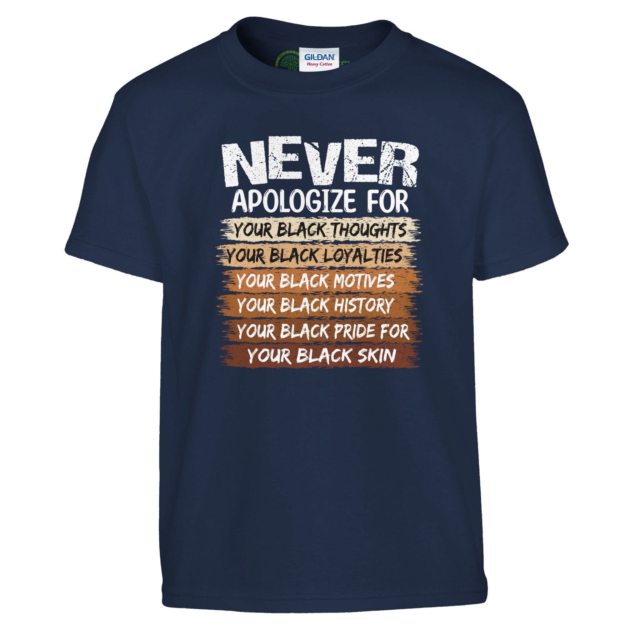 Never Apologize For Your Blackness T-shirt For Kids - Prideful Roots