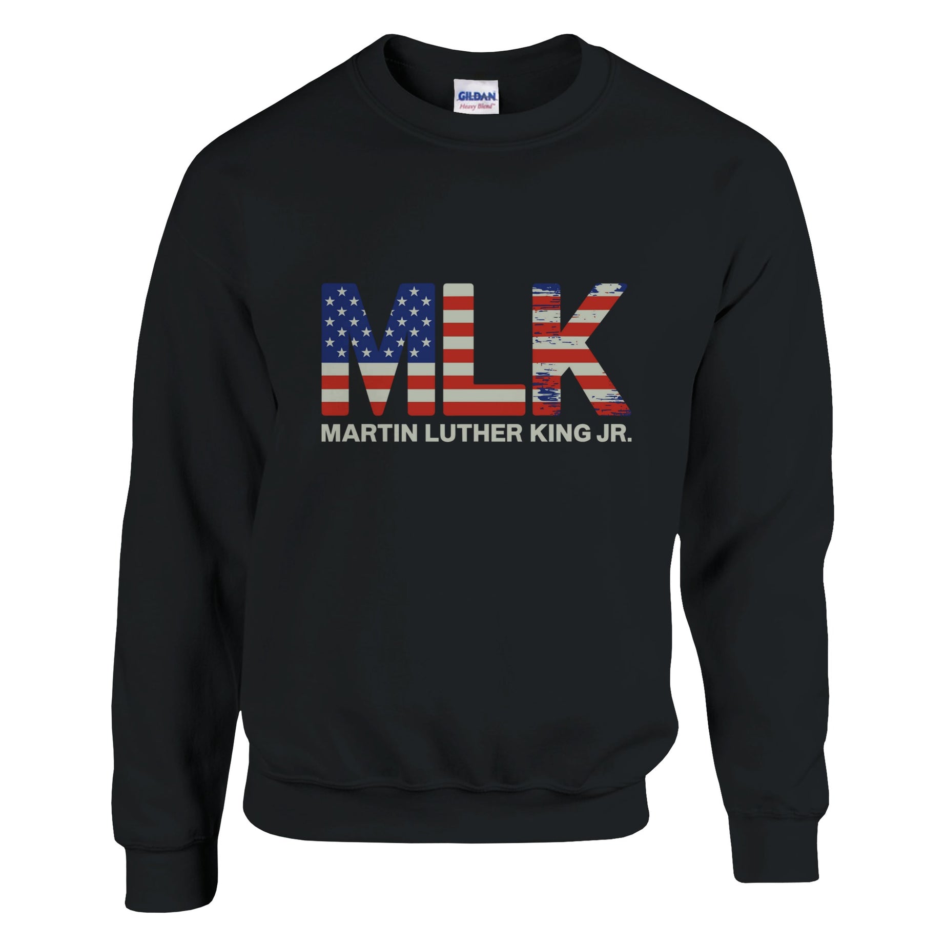 MLK: A Patriotic Tribute to a Dream Sweatshirt For Men & Women - Prideful Roots