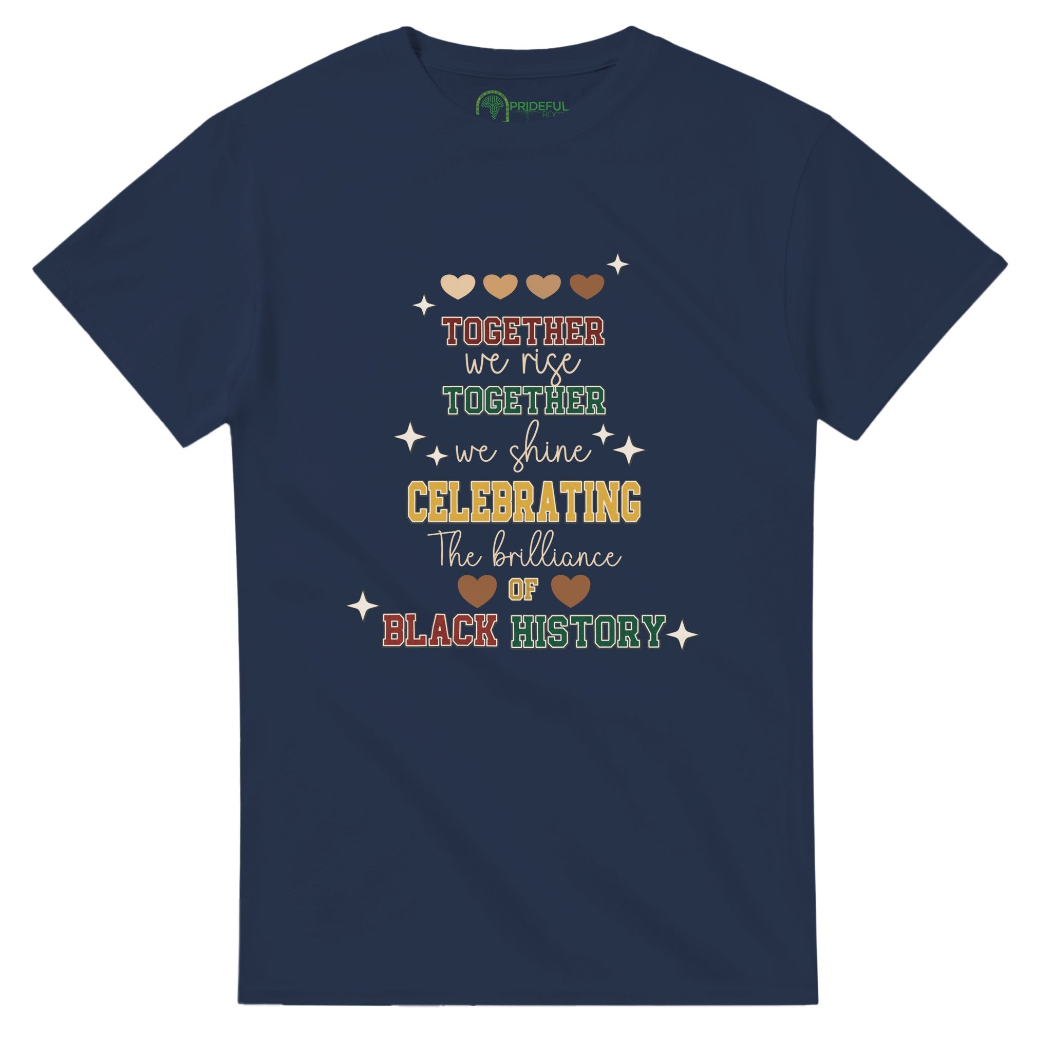 Together We Rise, Celebrating Black History T-shirt For Men & Women - Prideful Roots