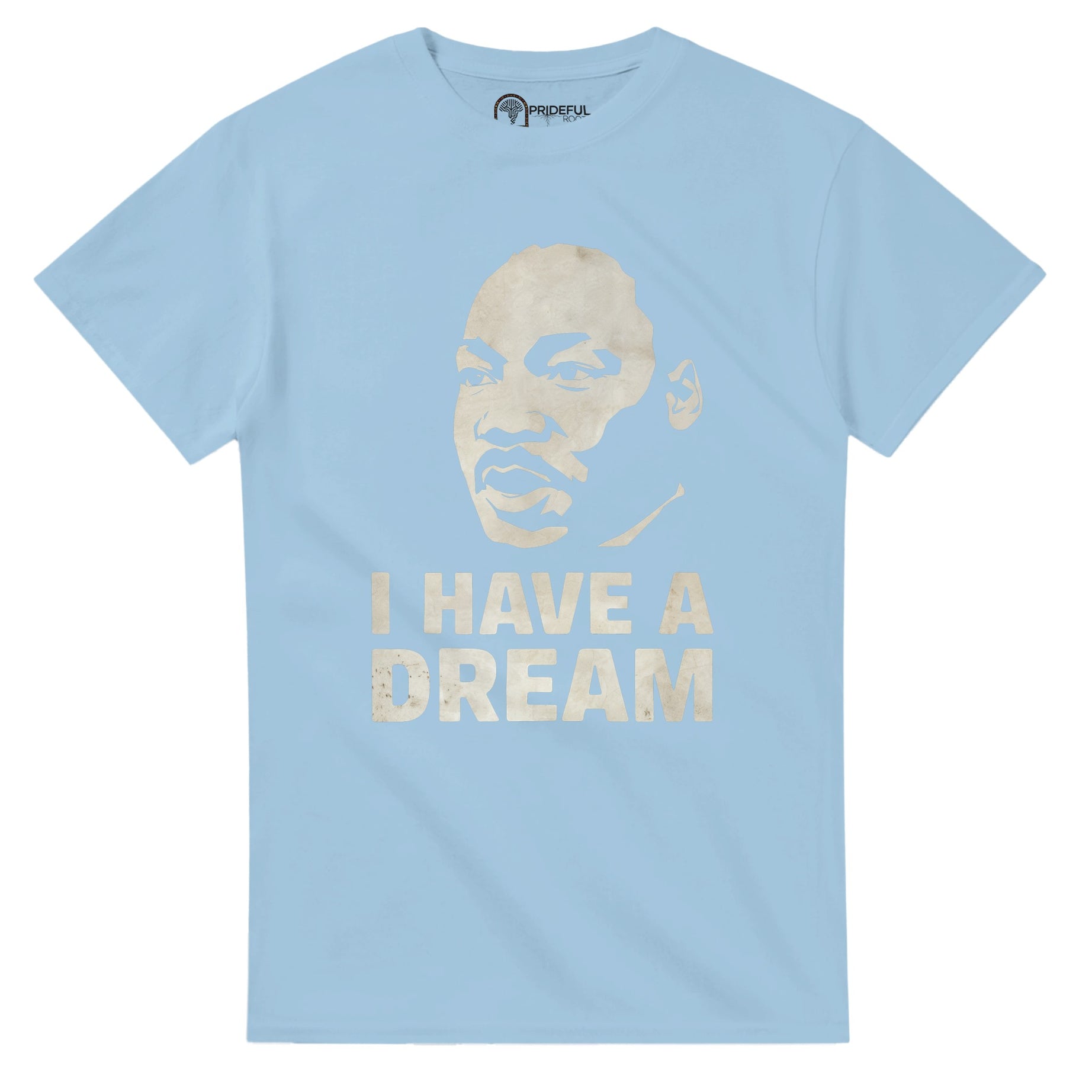 I Have a Dream: MLK’s Vision in Art T-shirt For Men & Women - Prideful Roots