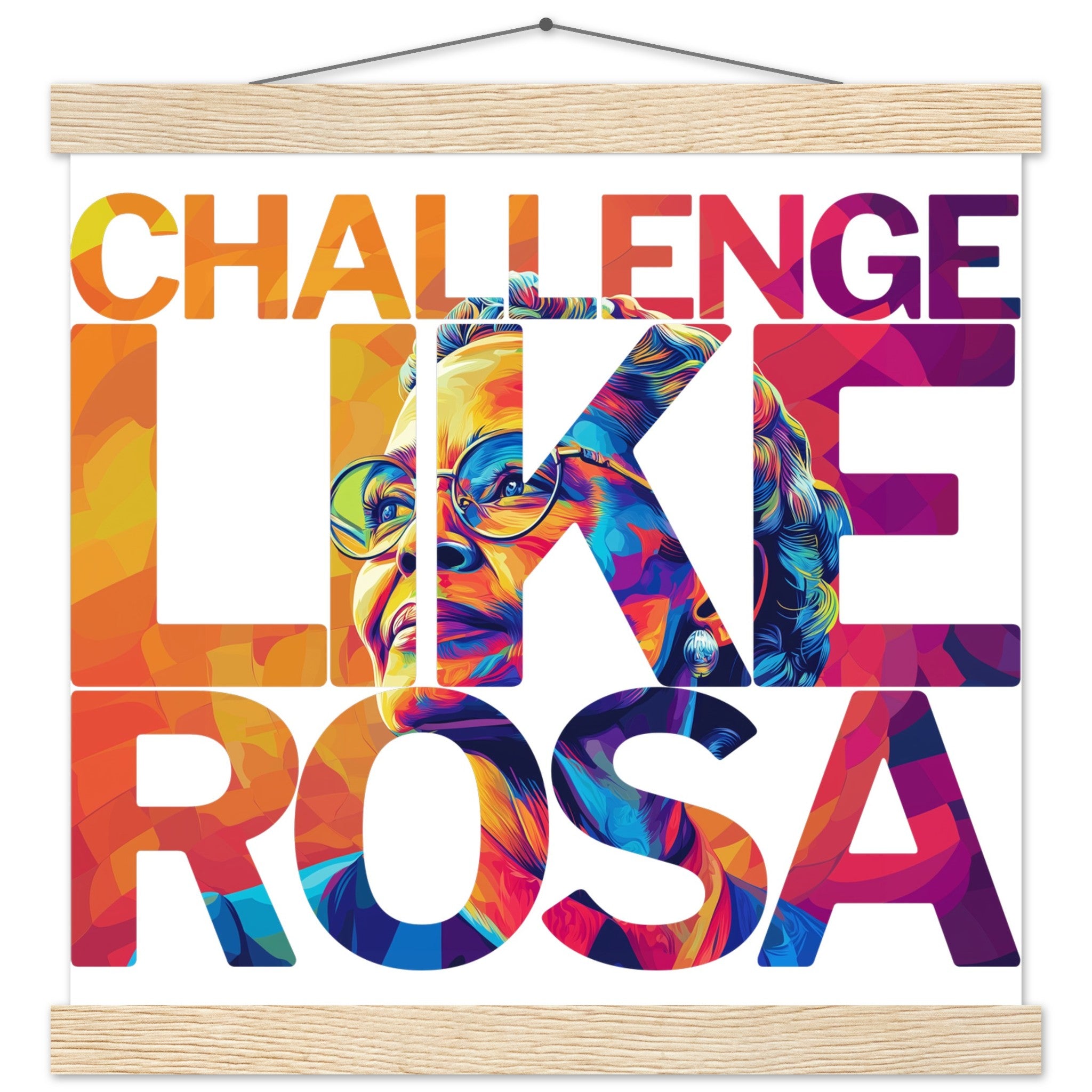 Challenge Like Rosa | Black History Wall Art – Framed, Unframed, or Magnetic Hanger - Prideful Roots