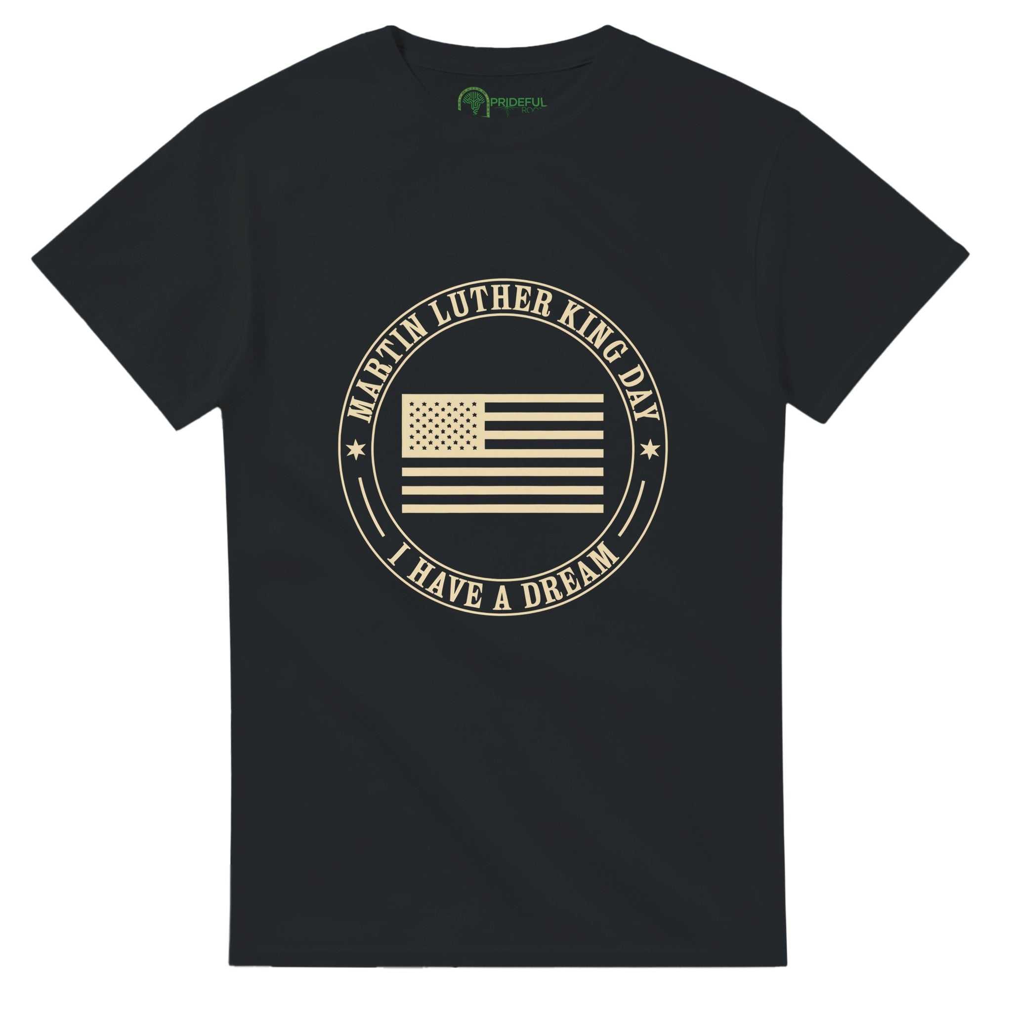 Honoring MLK Day: United in the Dream T-shirt For Men & Women - Prideful Roots