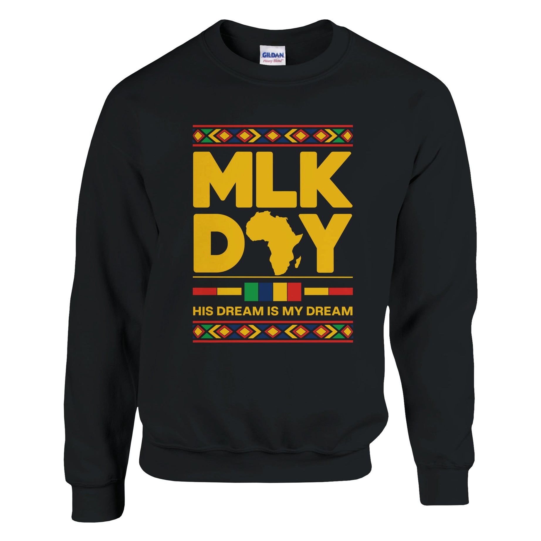 MLK Day: His Dream, Our Legacy Sweatshirt For Men & Women - Prideful Roots