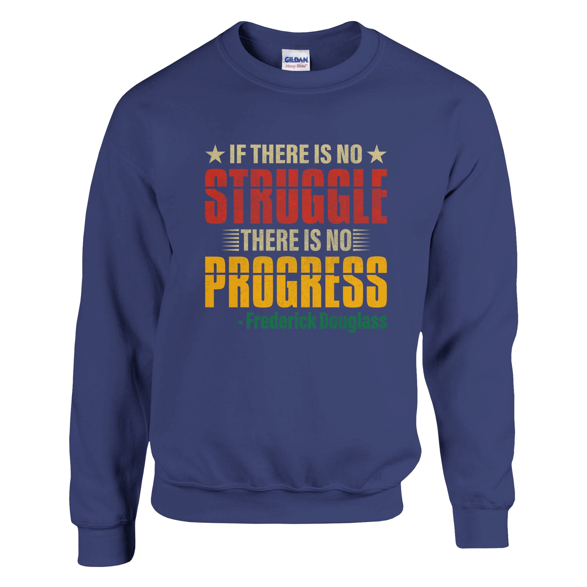 No Struggle No Progress Frederick Douglass Sweatshirt For Men & Women - Prideful Roots