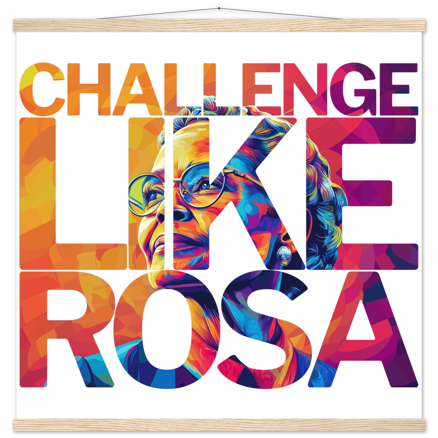 Challenge Like Rosa | Black History Wall Art – Framed, Unframed, or Magnetic Hanger - Prideful Roots