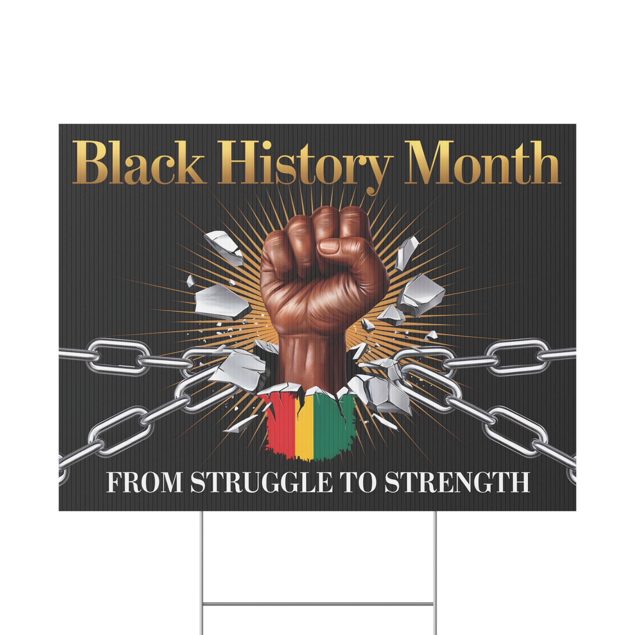 From Struggle to Strength Black History Month - Yard Sign | 24x18" | Double-Sided | Made in USA - Prideful Roots