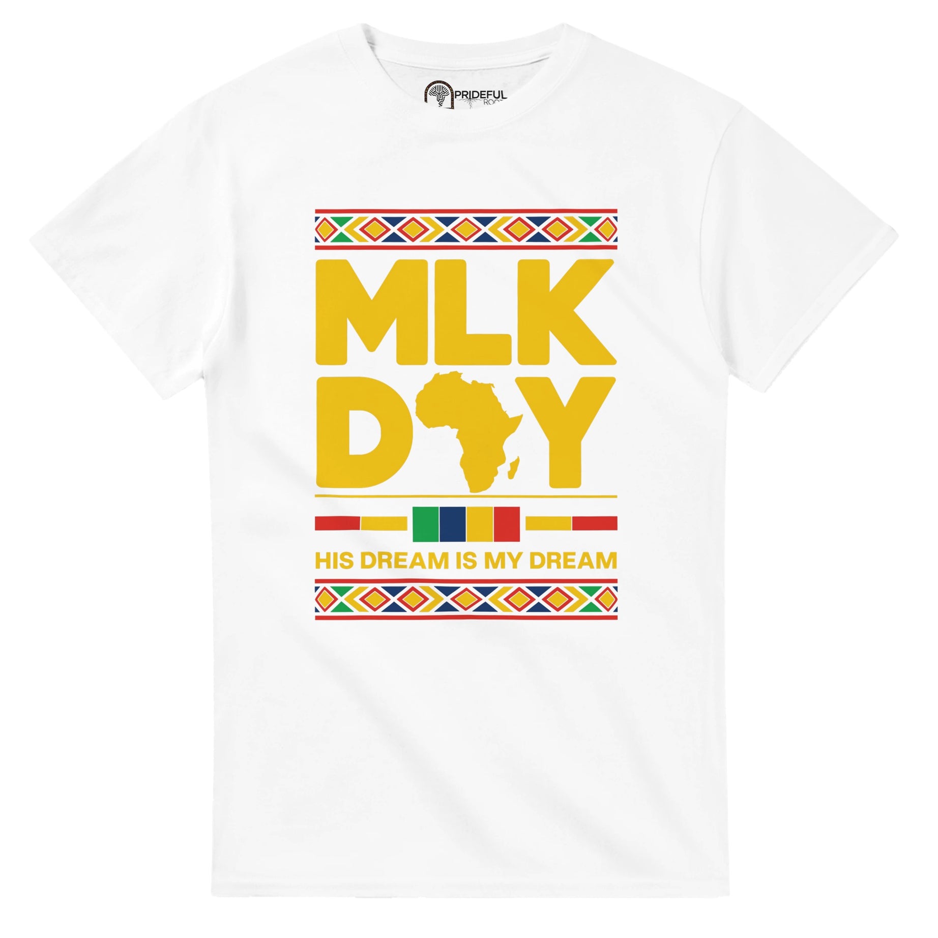 MLK Day: His Dream, Our Legacy T-shirt For Men & Women - Prideful Roots