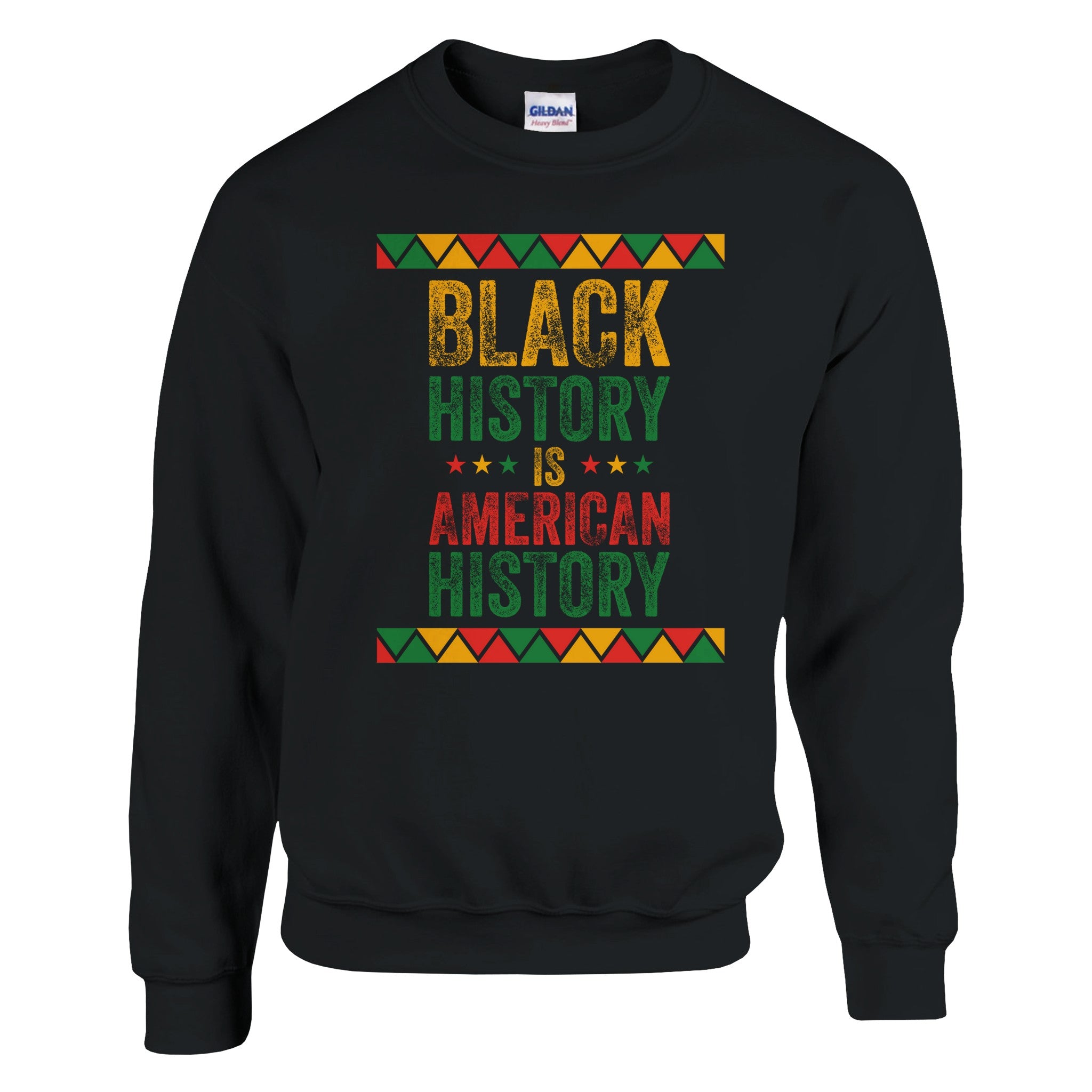 Black History Is American History Sweatshirt For Men & Women - Prideful Roots