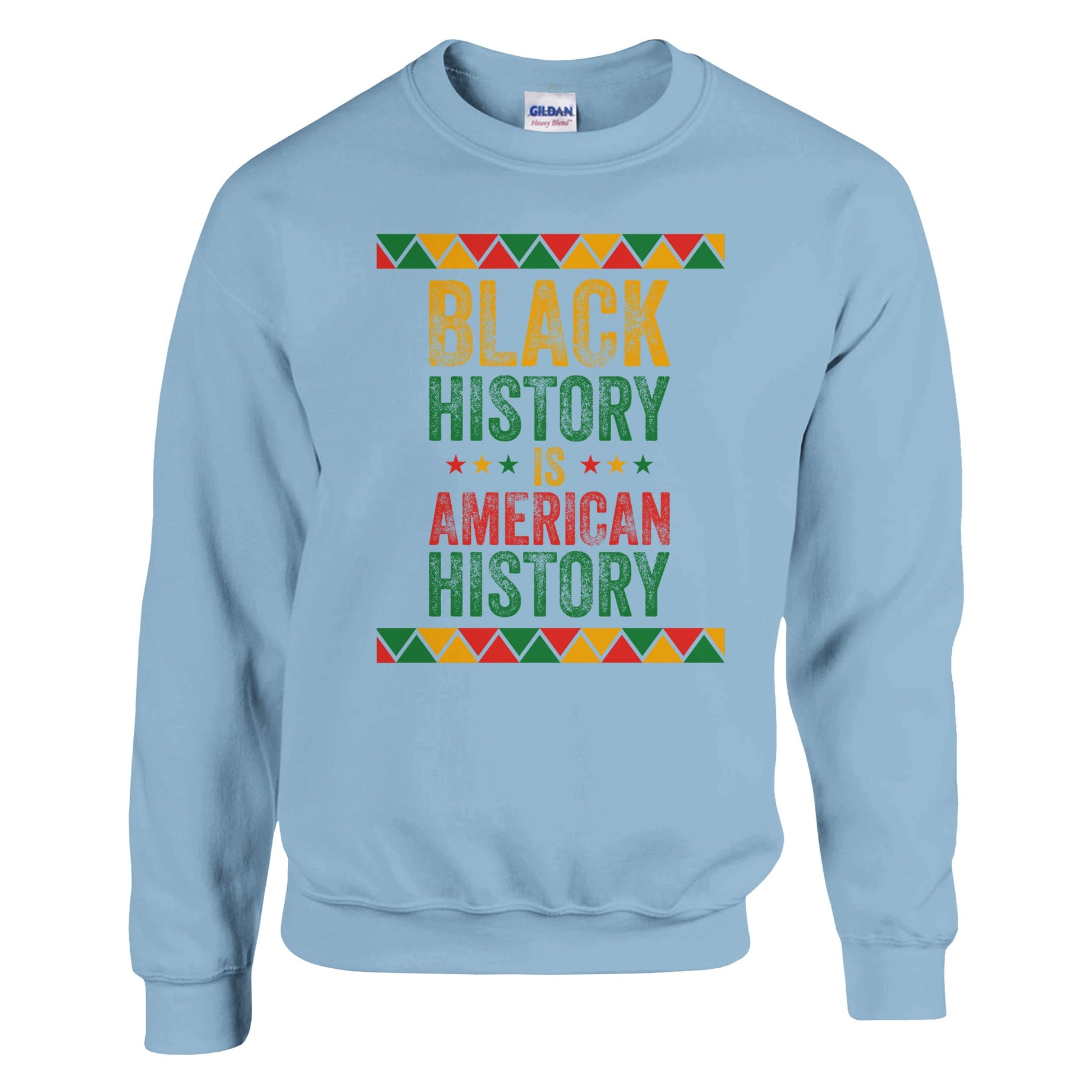 Black History Is American History Sweatshirt For Men & Women - Prideful Roots
