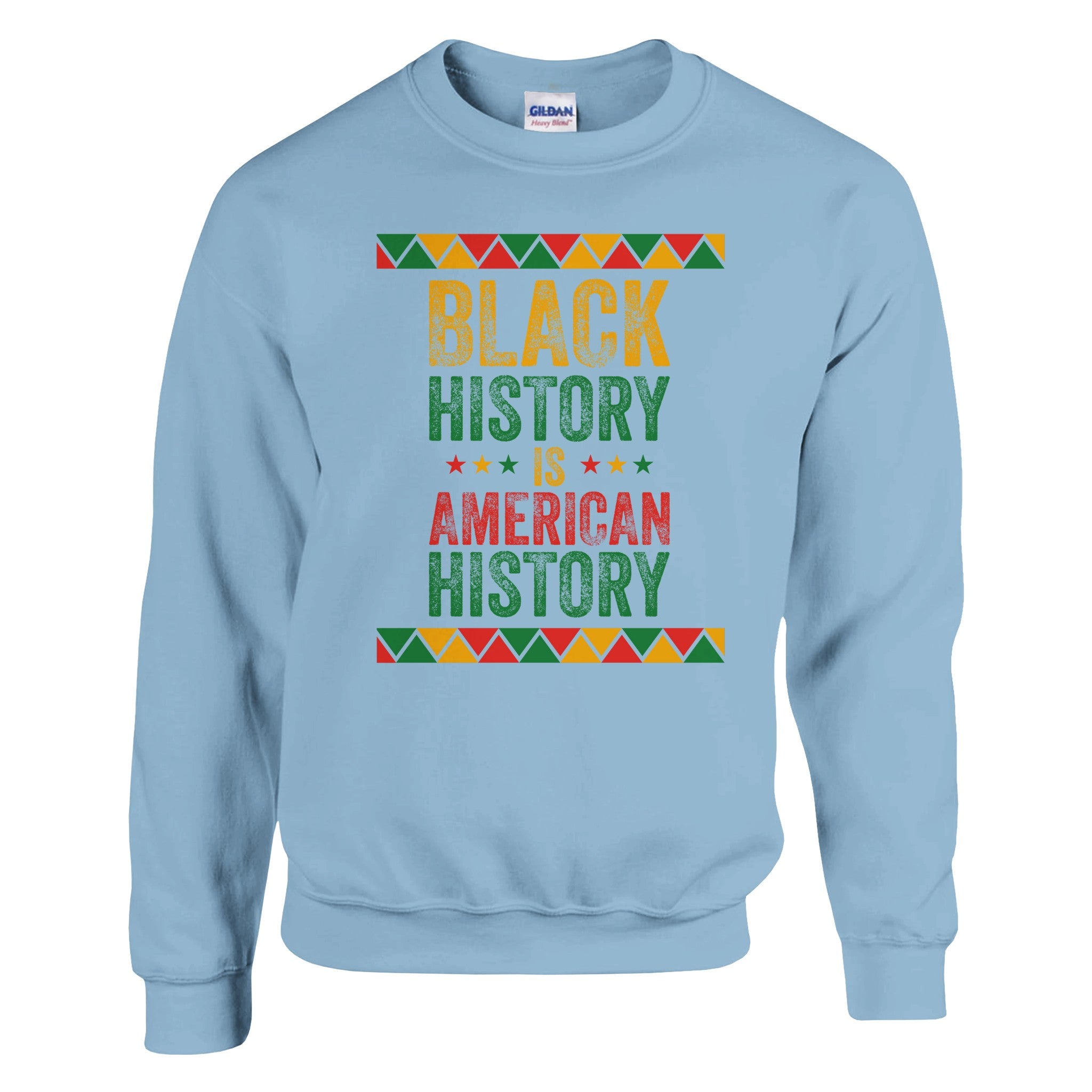 Black History Is American History Sweatshirt For Men & Women - Prideful Roots
