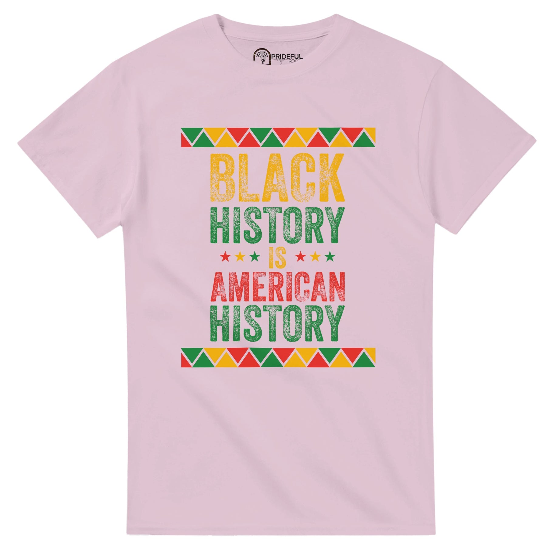 Black History Is American History T-shirt For Men & Women - Prideful Roots