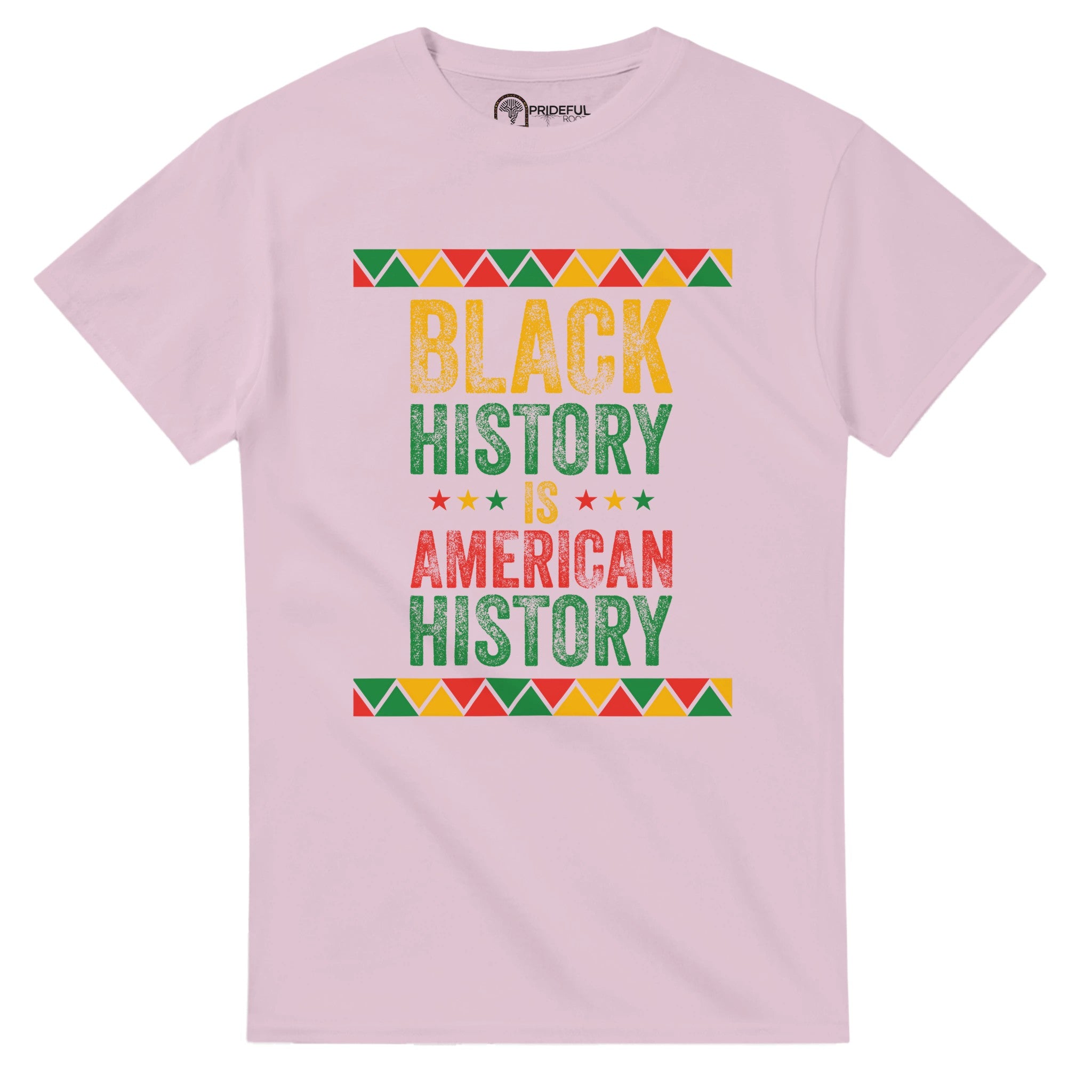 Black History Is American History T-shirt For Men & Women - Prideful Roots