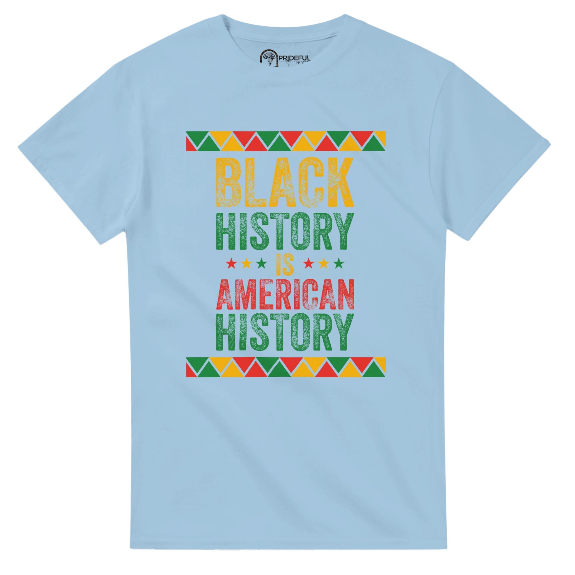 Black History Is American History T-shirt For Men & Women - Prideful Roots