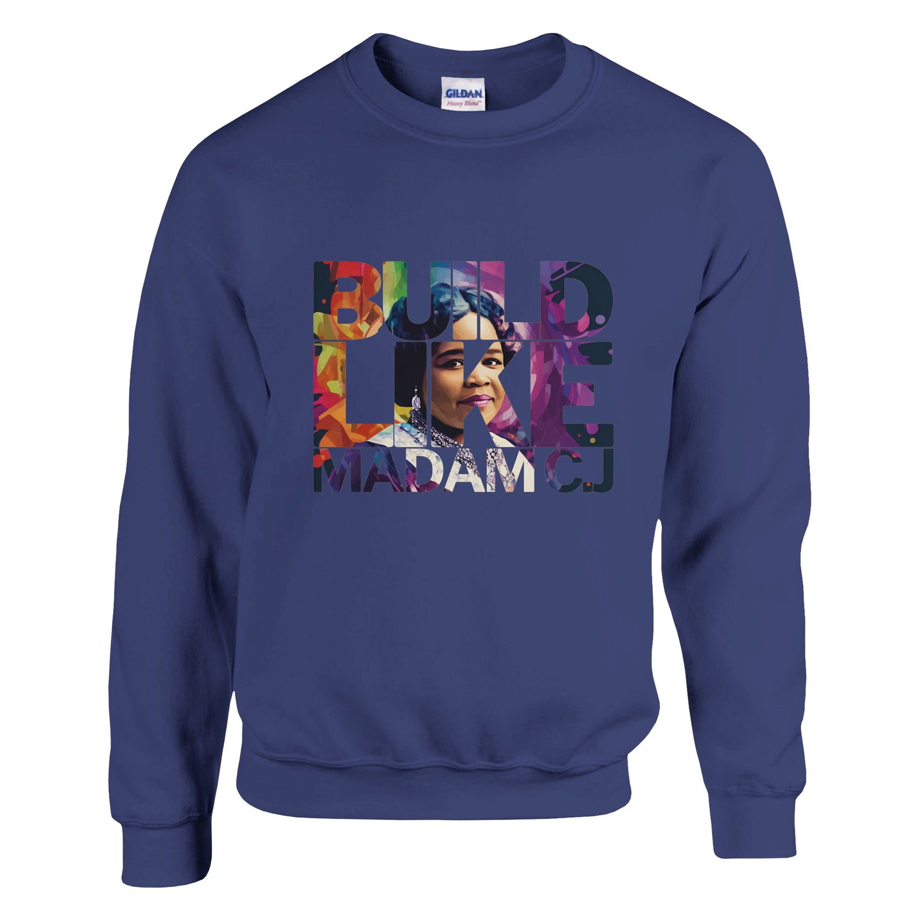 Build Like Madam C.J. | Black History Icon Sweatshirt For Men & Women - Prideful Roots