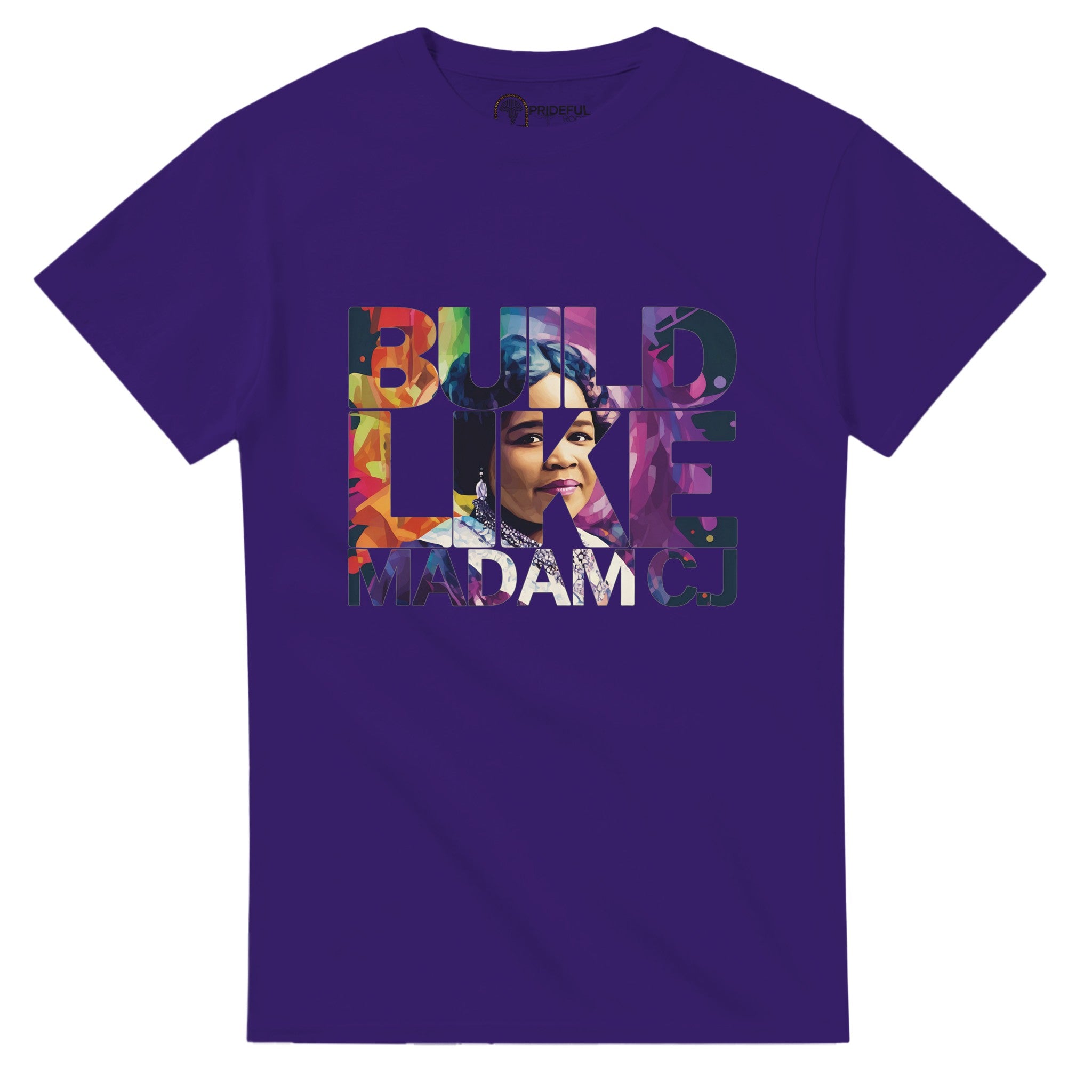 Build Like Madam C.J. | Black History Icon T-shirt For Men & Women - Prideful Roots