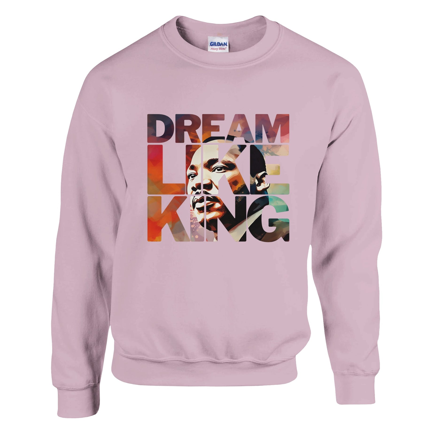 Dream Like King | Black History Icon Sweatshirt For Men & Women - Prideful Roots