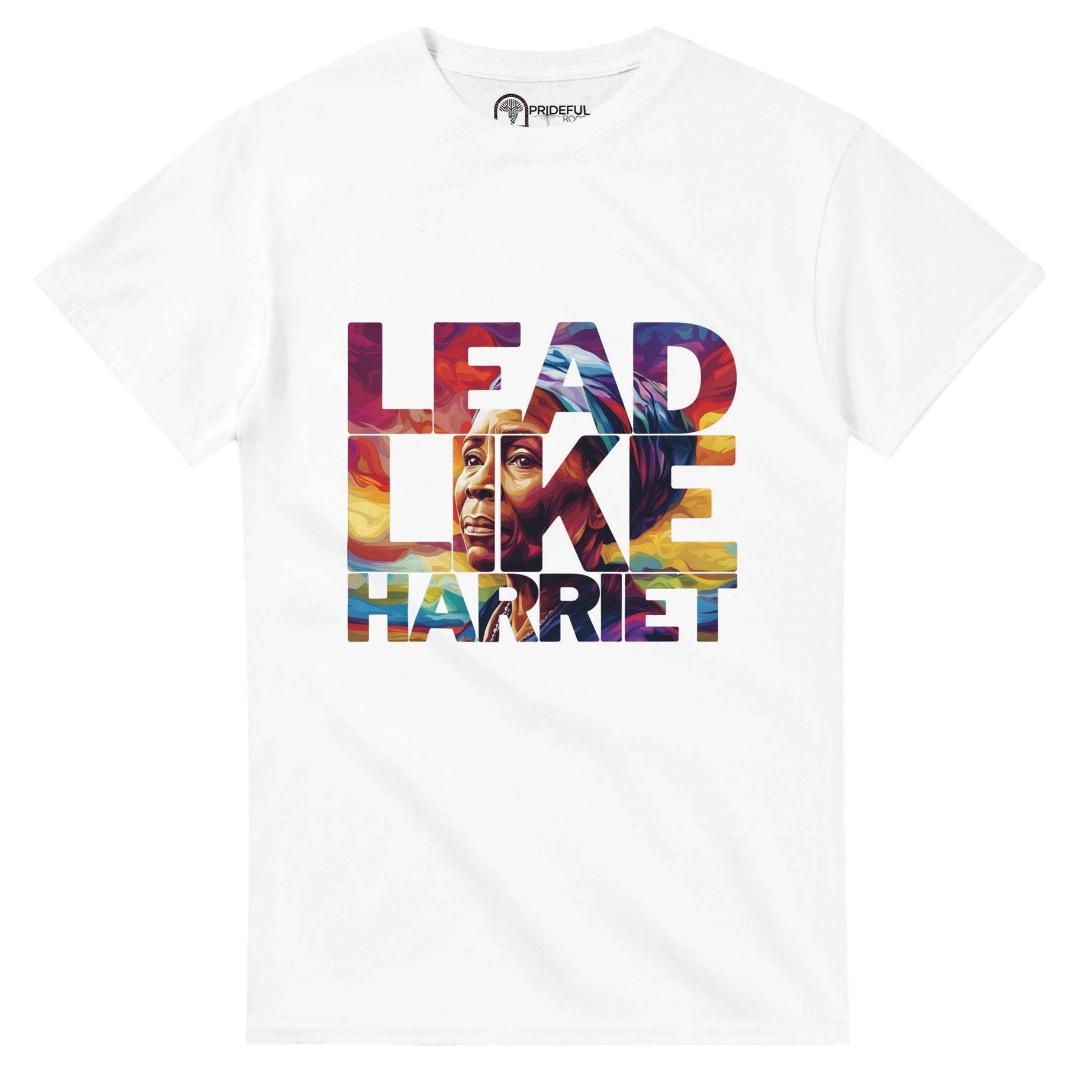 Lead Like Harriet | Black History Icon T-shirt For Men & Women - Prideful Roots