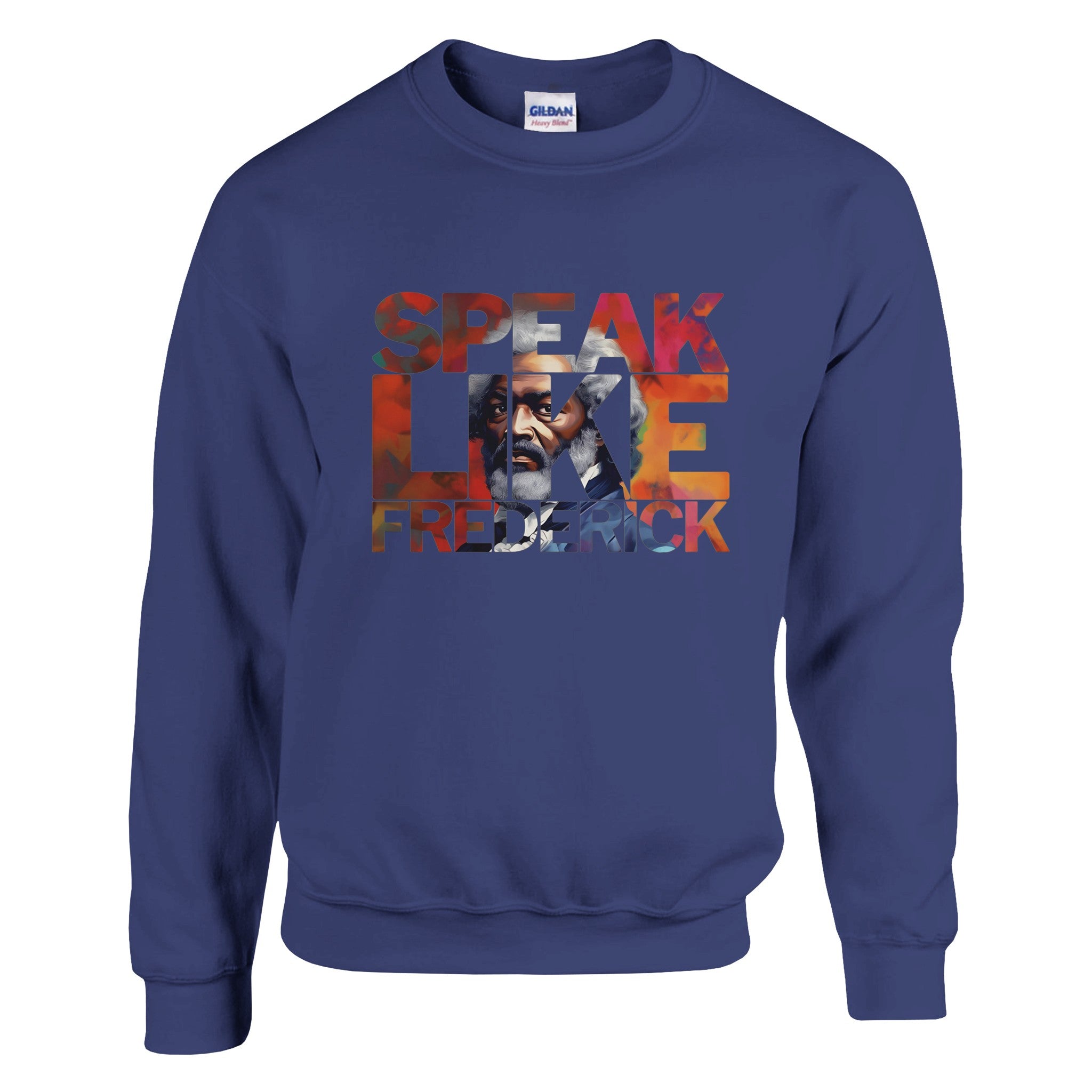Speak Like Frederick | Black History Icon Sweatshirt For Men & Women - Prideful Roots