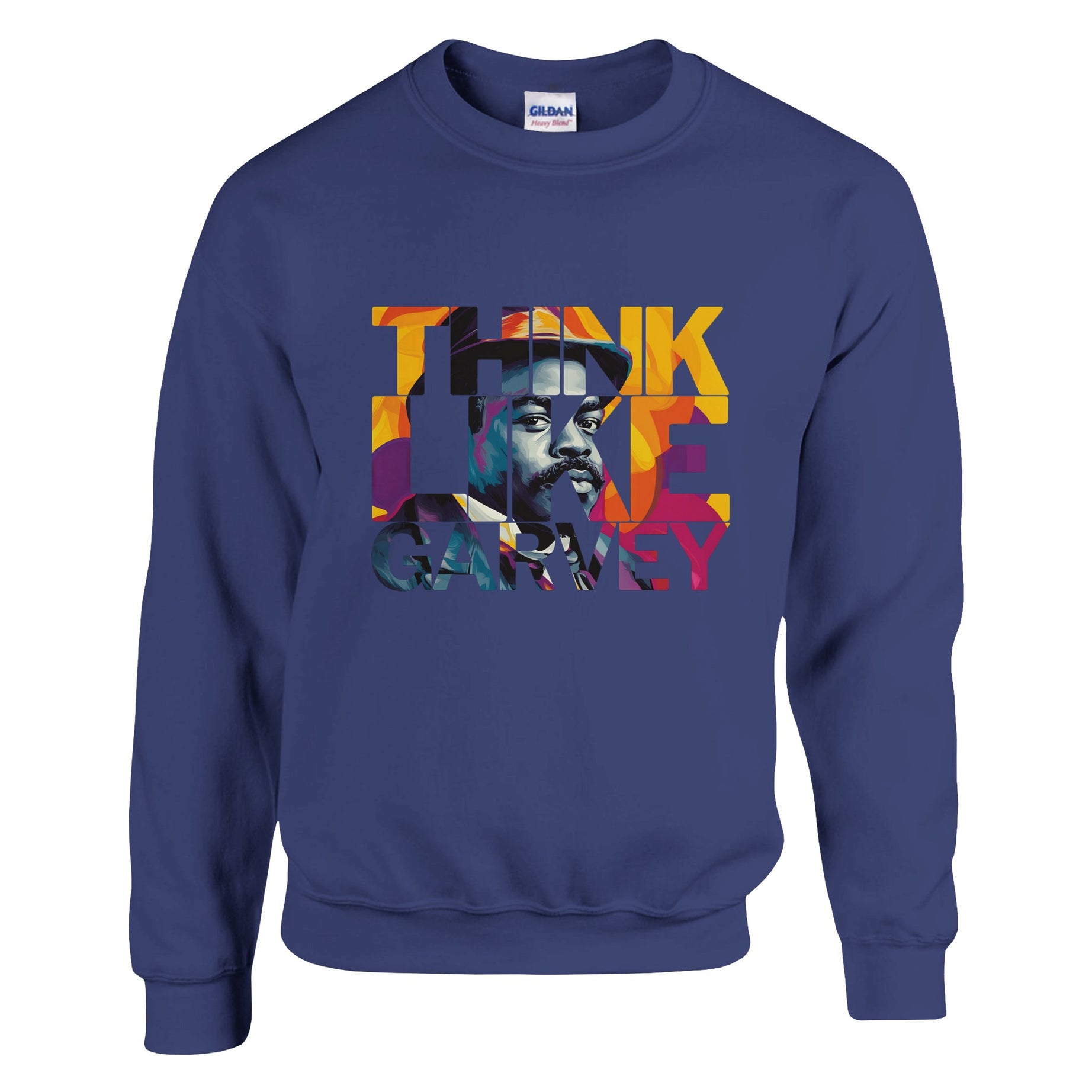 Think Like Garvey | Black History Icon Sweatshirt For Men & Women - Prideful Roots