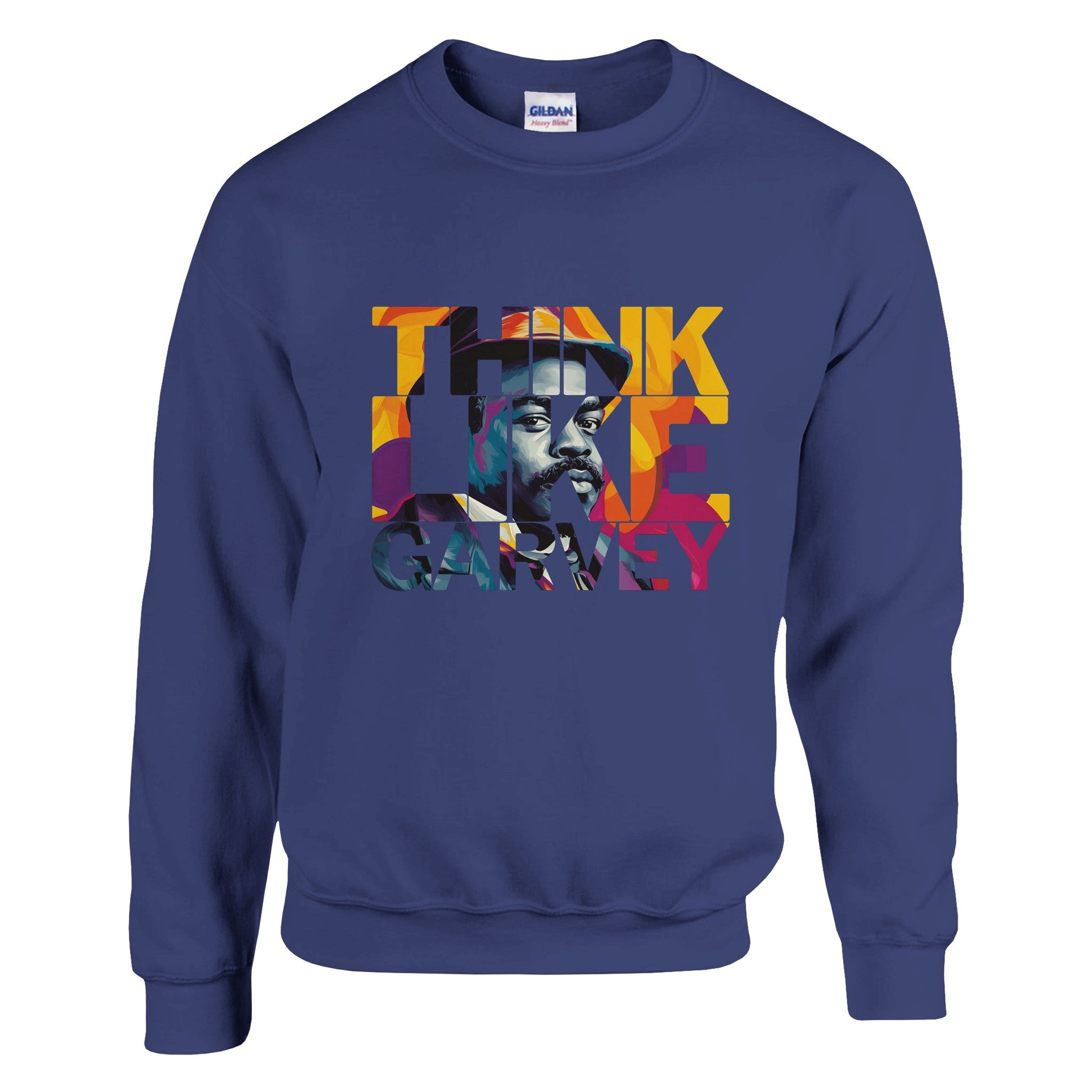 Think Like Garvey | Black History Icon Sweatshirt For Men & Women - Prideful Roots