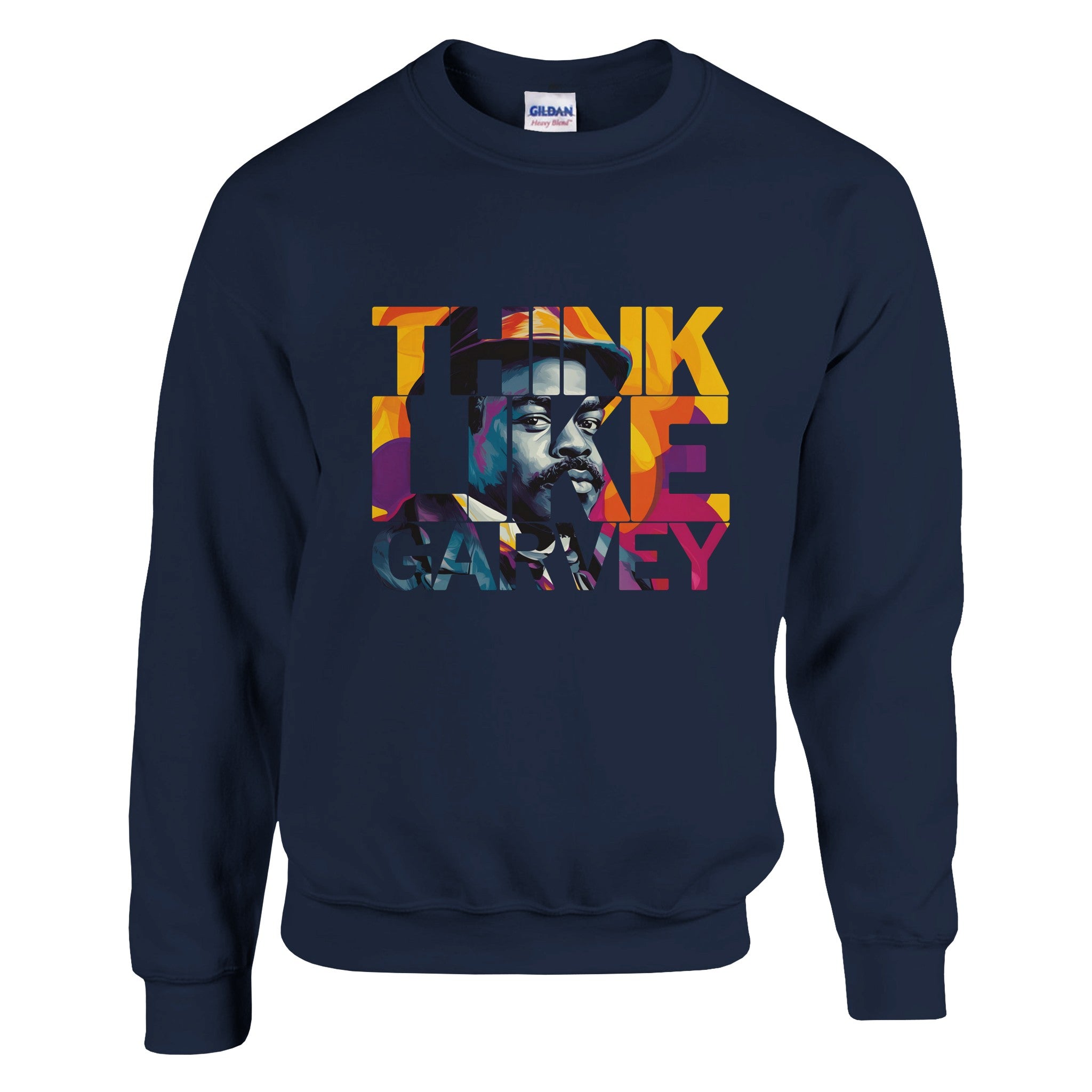 Think Like Garvey | Black History Icon Sweatshirt For Men & Women - Prideful Roots