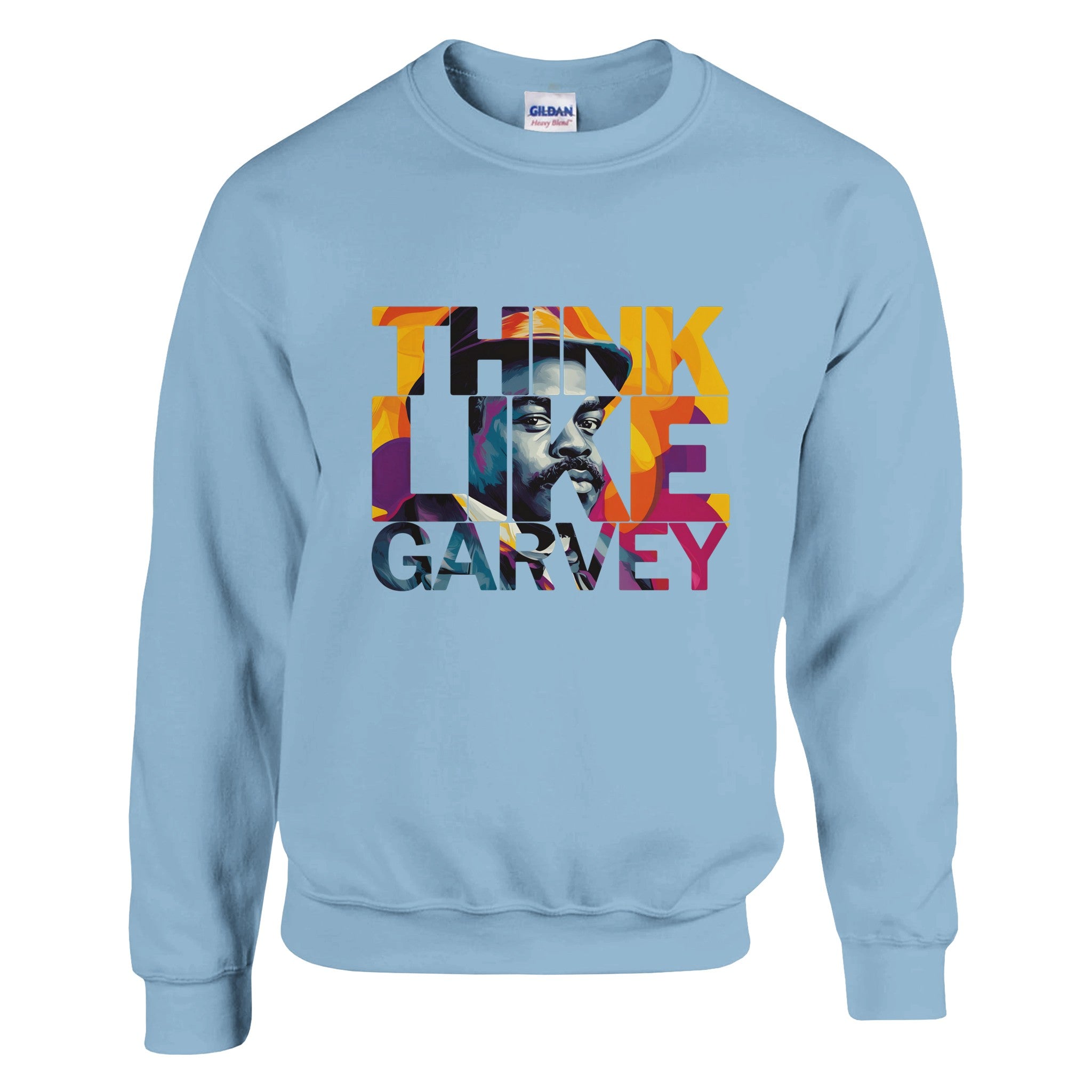 Think Like Garvey | Black History Icon Sweatshirt For Men & Women - Prideful Roots