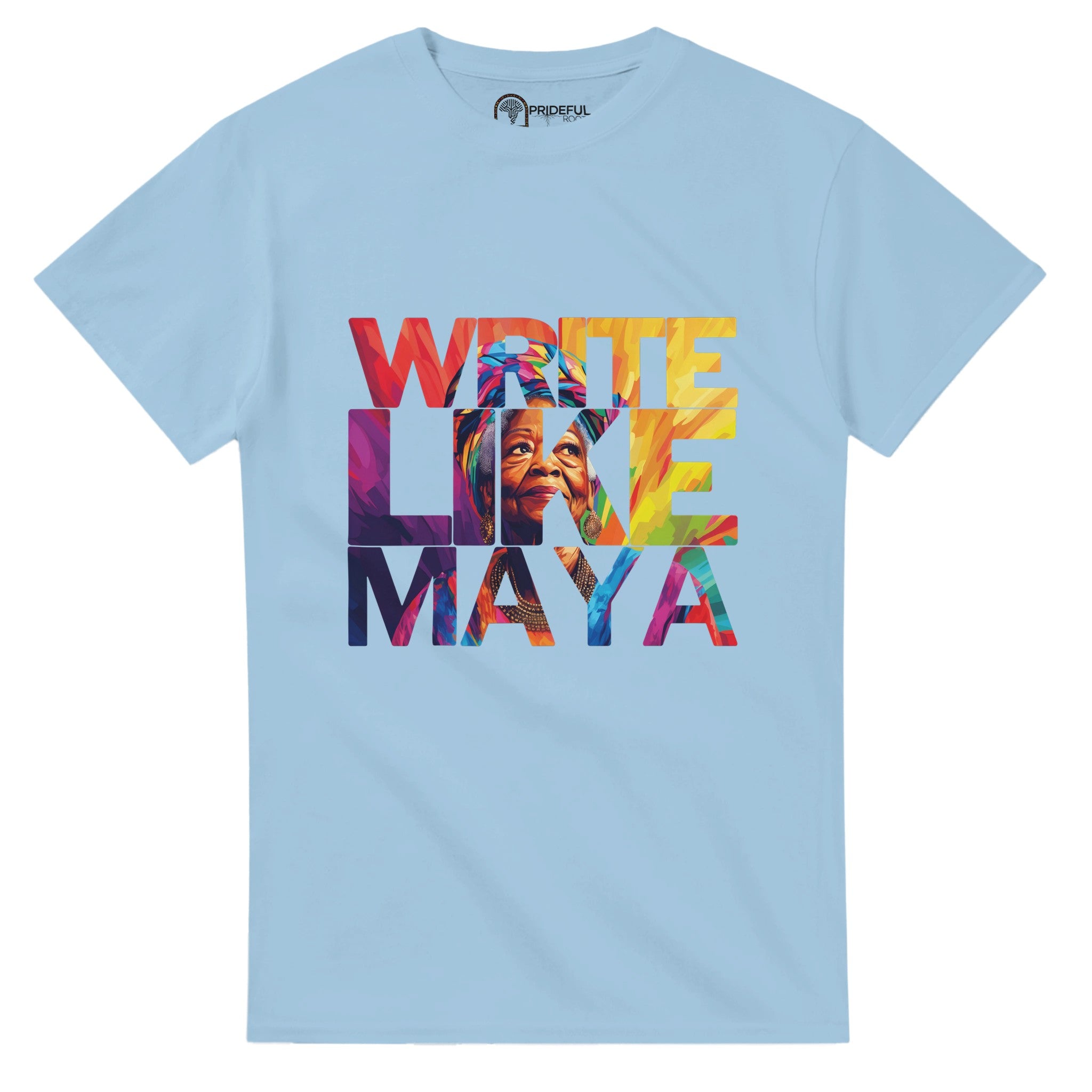 Write Like Maya | Black History Icon T-shirt For Men & Women - Prideful Roots