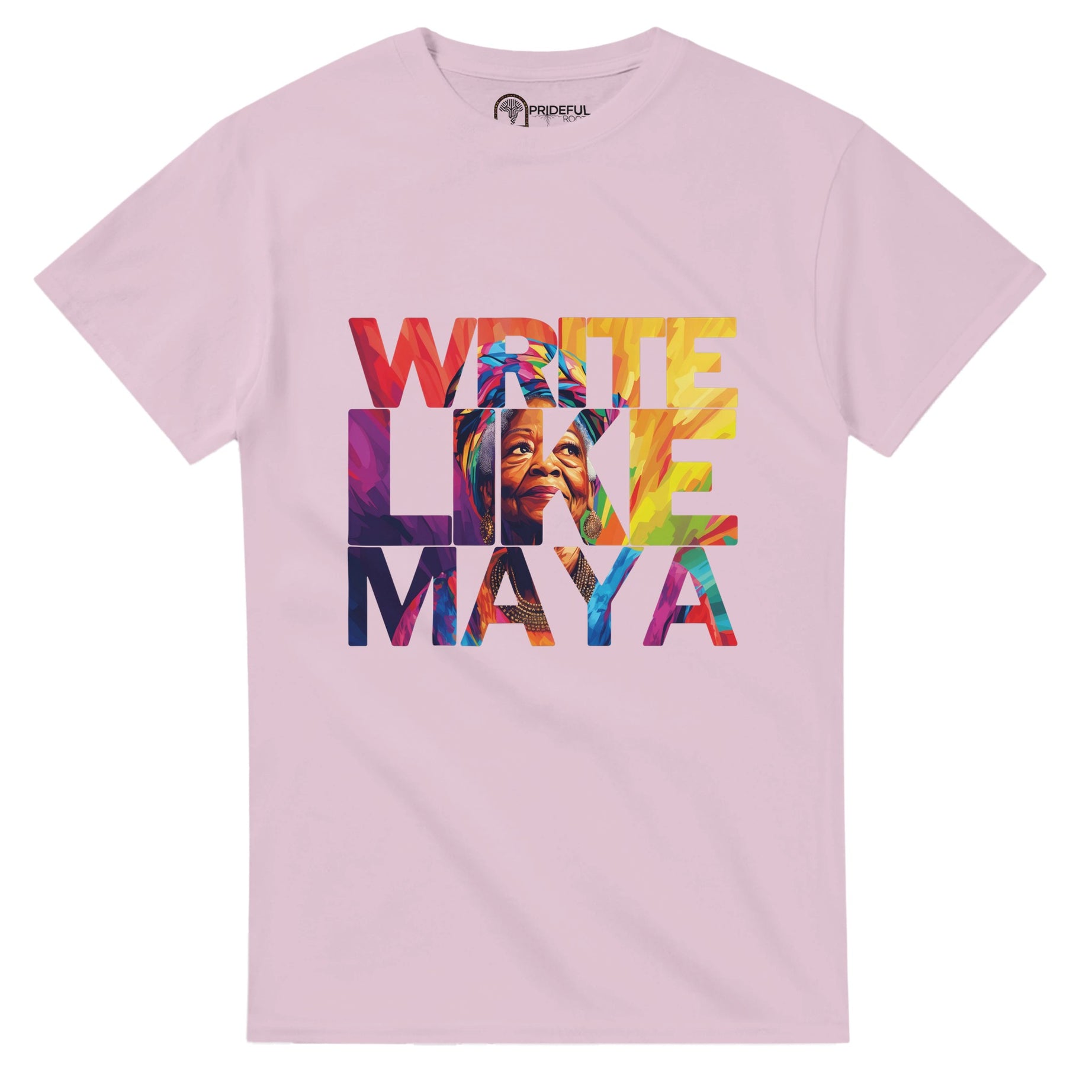 Write Like Maya | Black History Icon T-shirt For Men & Women - Prideful Roots