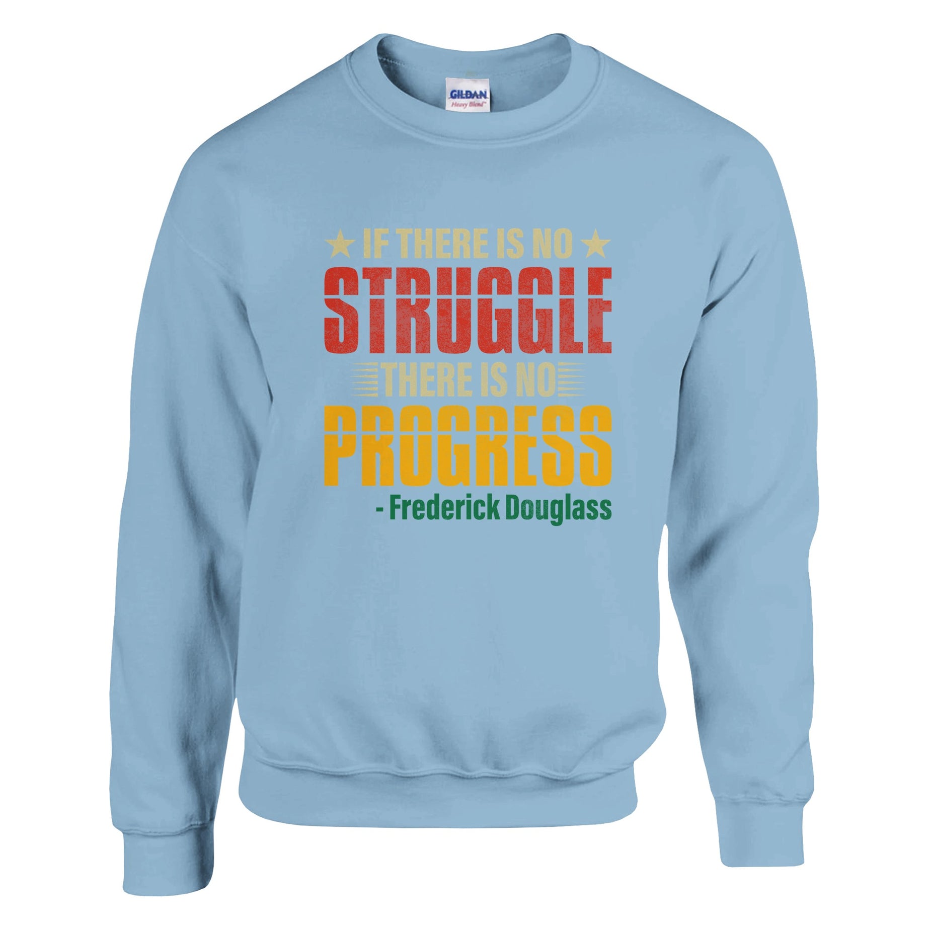 No Struggle No Progress Frederick Douglass Sweatshirt For Men & Women - Prideful Roots