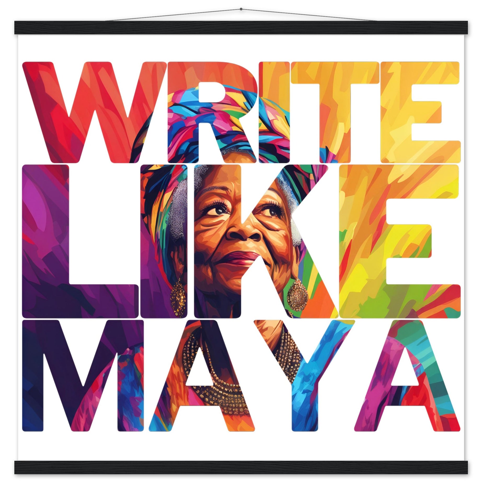 Write Like Maya | Black History Wall Art – Framed, Unframed, or Magnetic Hanger - Prideful Roots