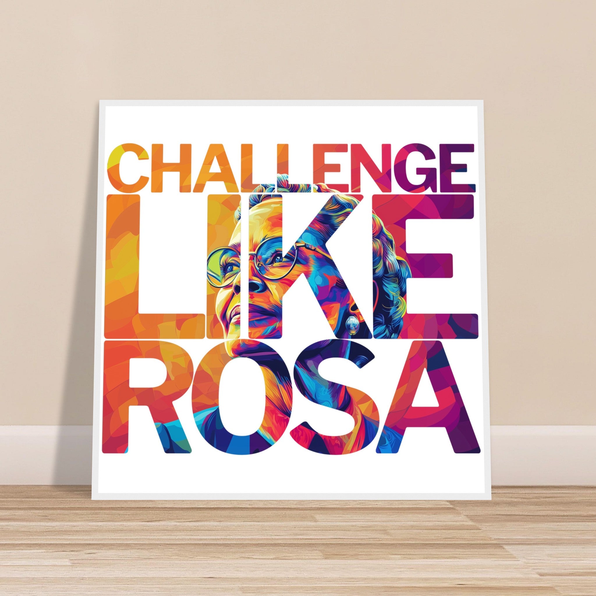 Challenge Like Rosa | Black History Wall Art – Framed, Unframed, or Magnetic Hanger - Prideful Roots
